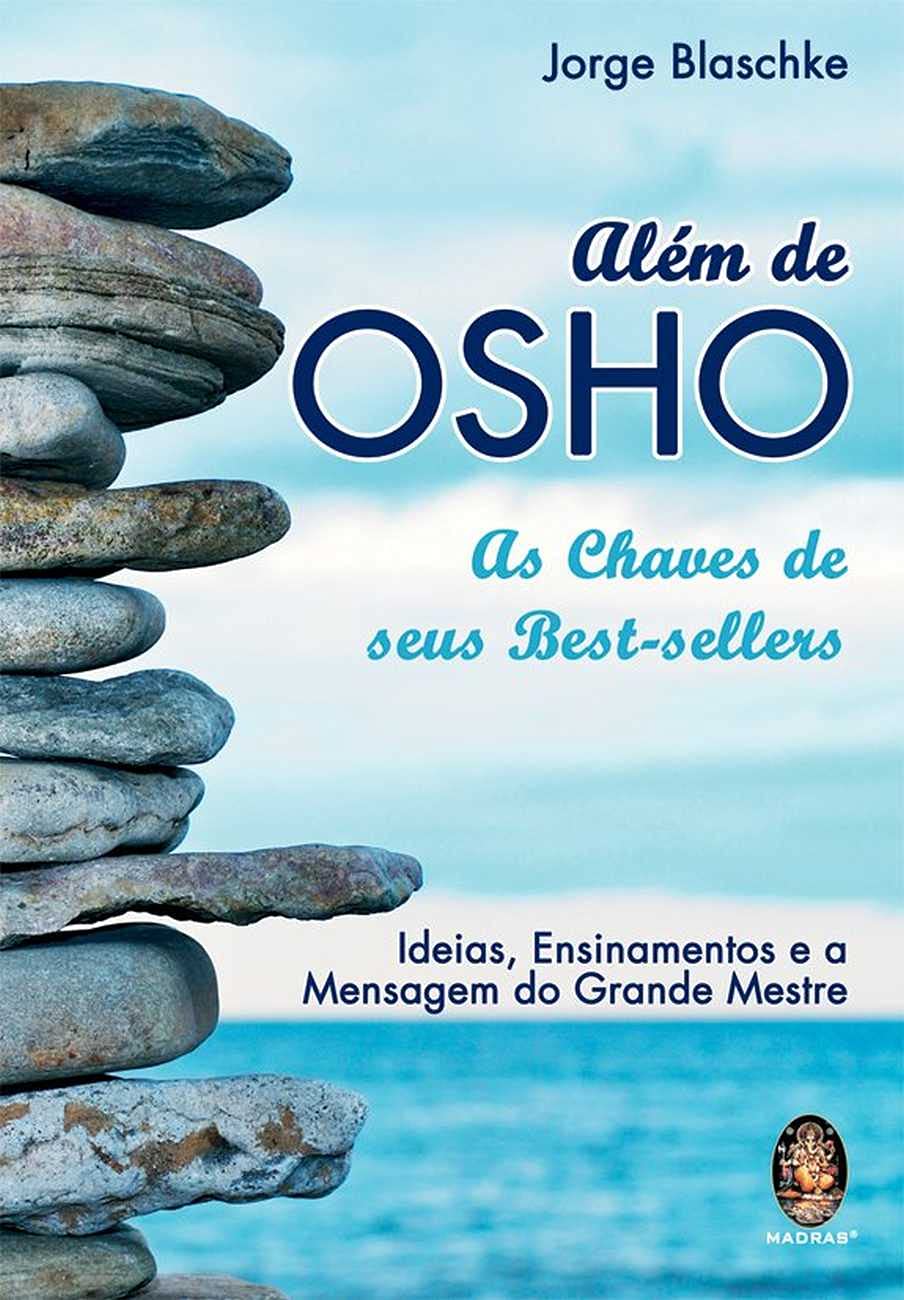 Alem De Osho. As Chaves De Seus Best-Sellers (Em Portuguese do Brasil) Books