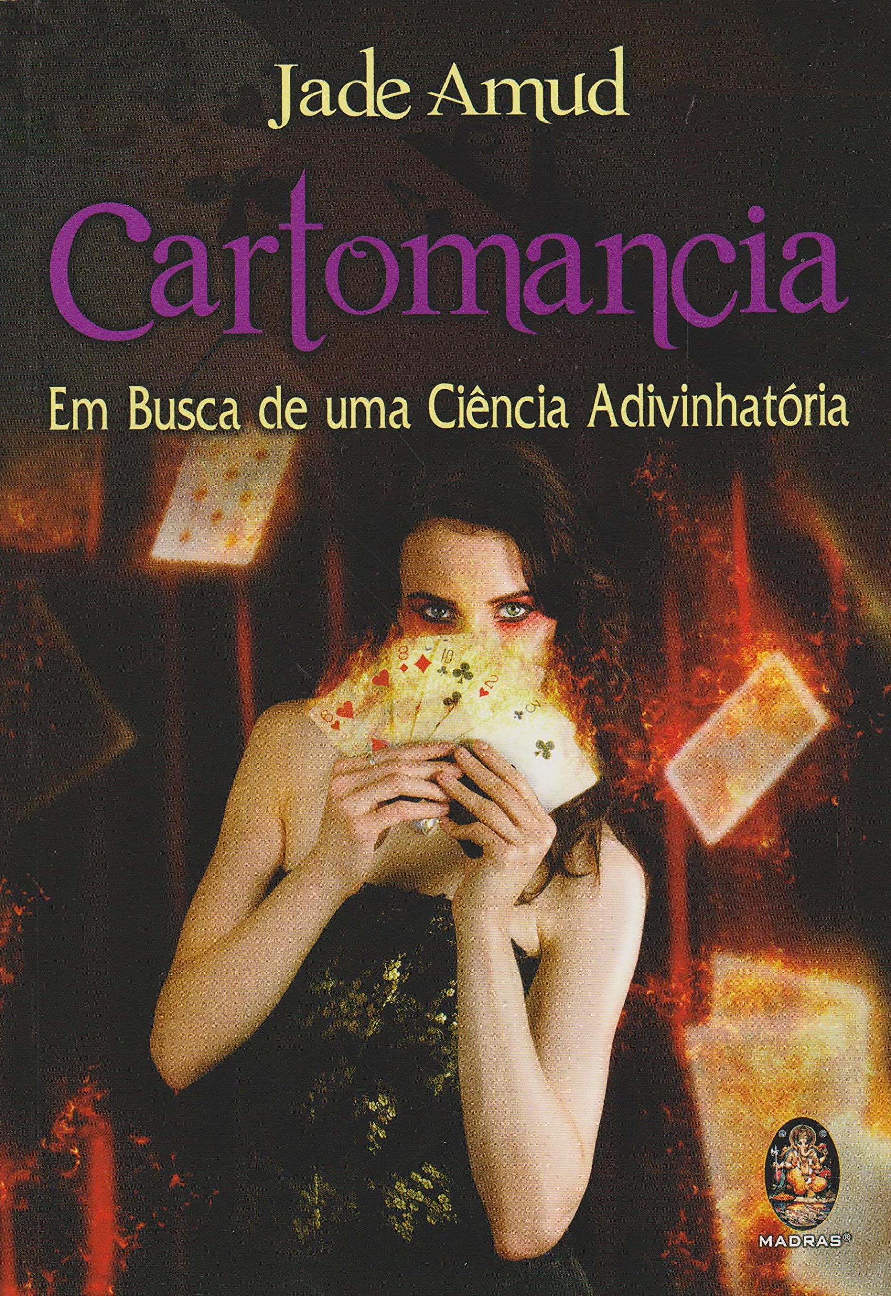 Cartomancia. Em Busca De Uma Ciência Adivinhatoria (Em Portuguese do Brasil) book