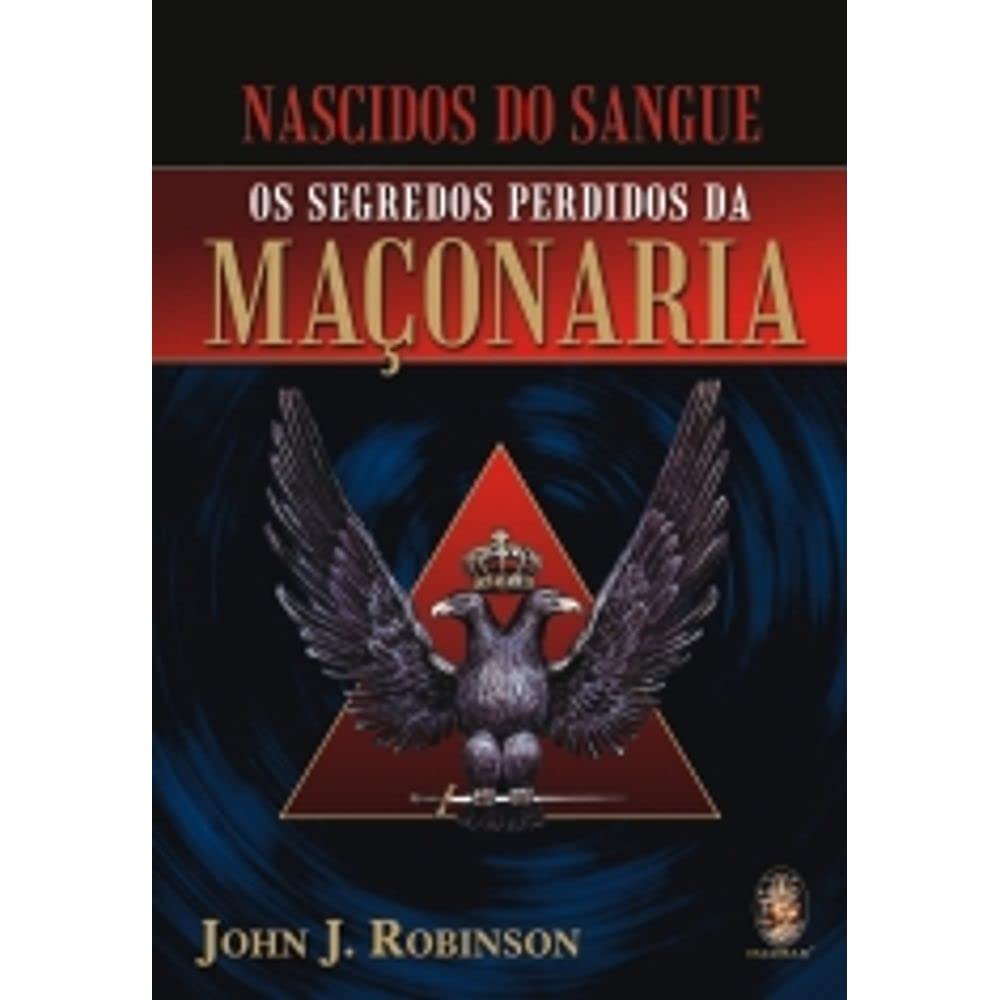 Nascidos do Sangue. Os Segredos Perdidos da Maçonaria (Em Portuguese do Brasil) Books