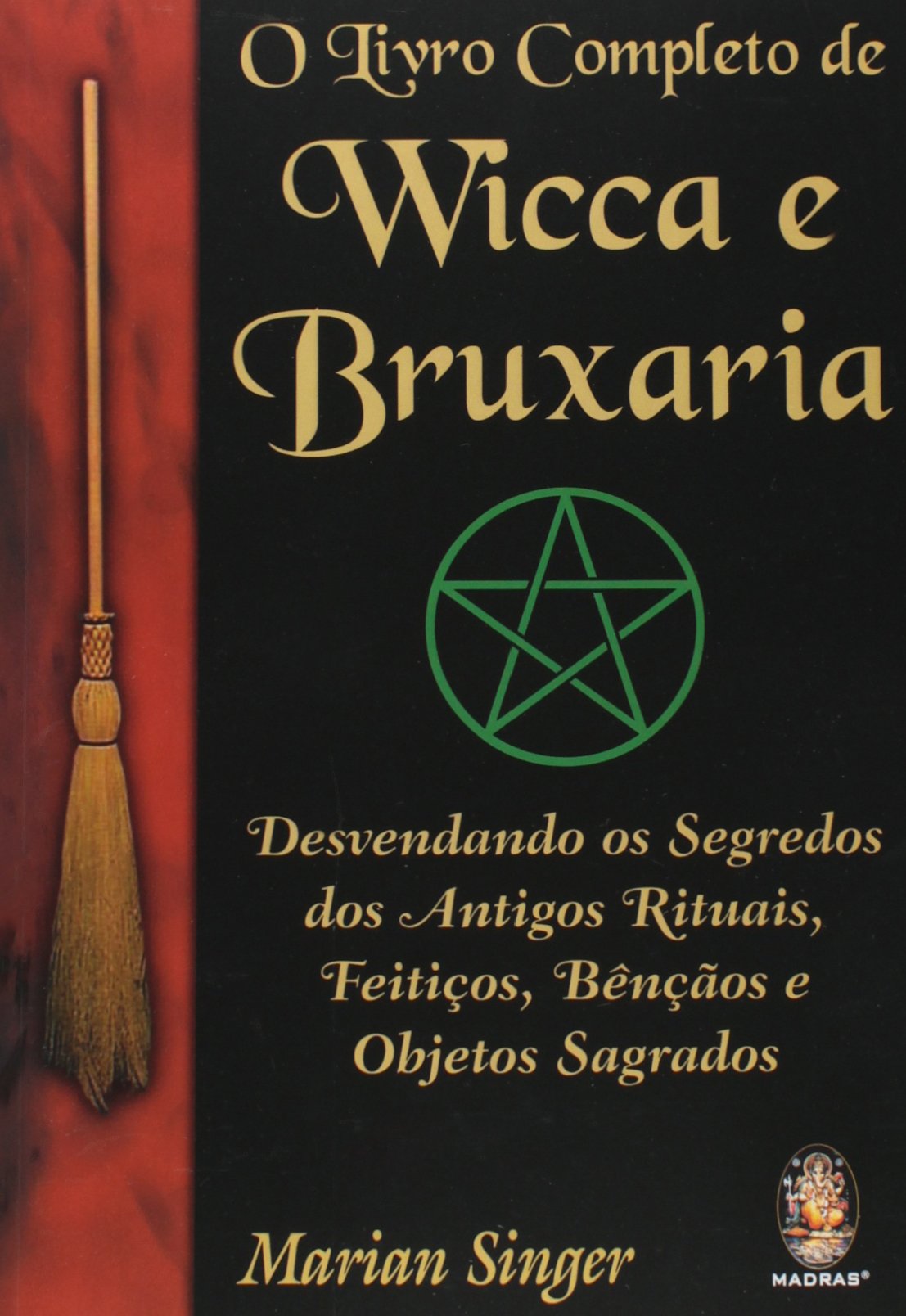 O Livro Completo de Wicca e Bruxaria (Em Portuguese do Brasil) book