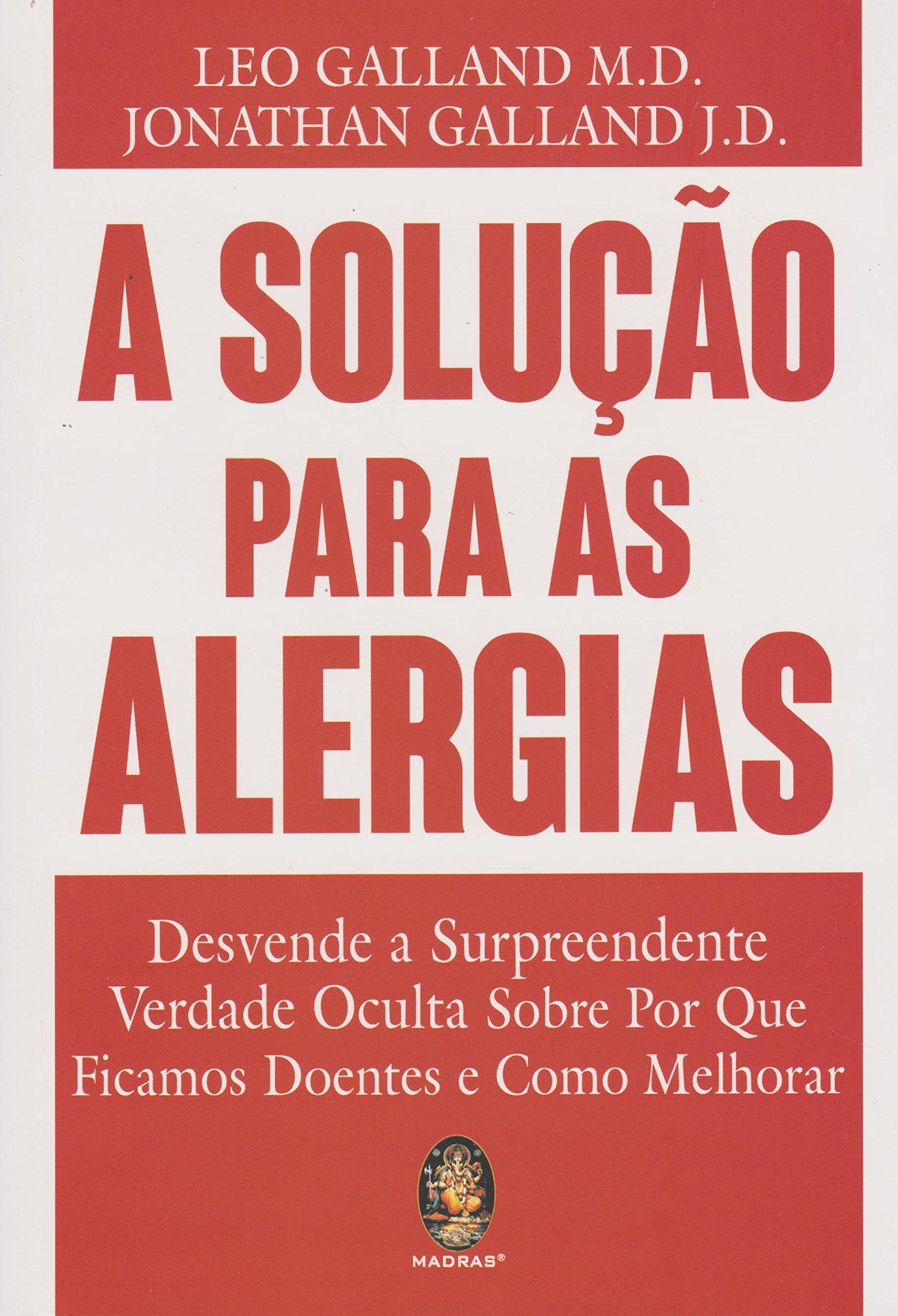 A Solução Para as Alergias book