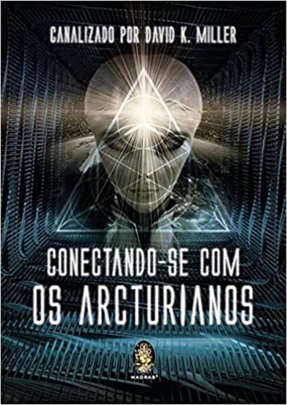 Conectando-se Com Os Arcturianos (Em Portugues do Brasil) Books