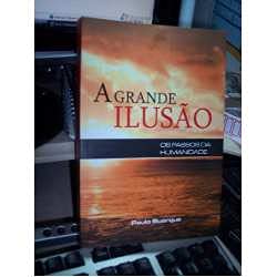 livro a grande iluso paulo buarque Ed. 2005 Books