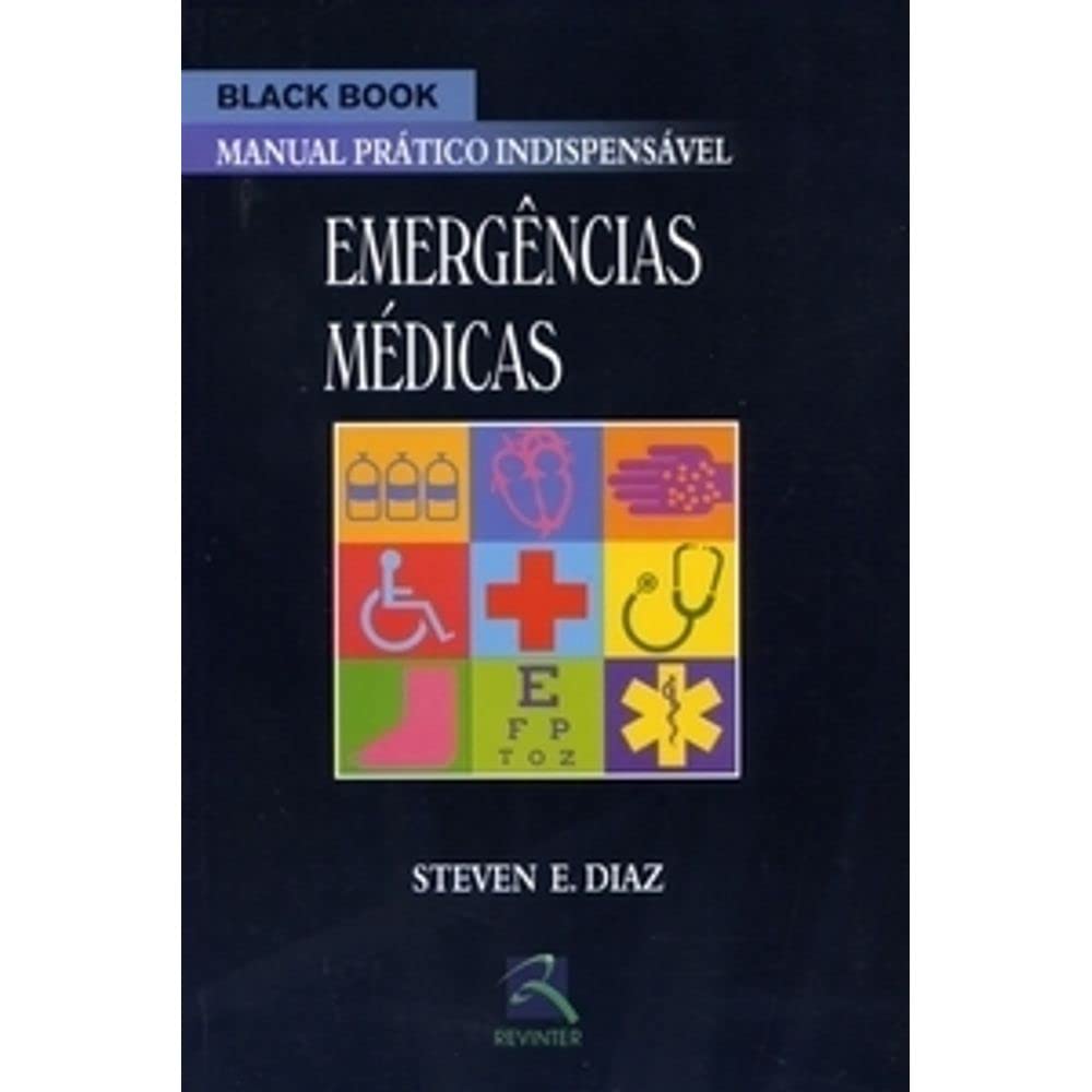 Black Book- Emergencias Medicas. Manual Prático Prático Indispensavel (Em Portuguese do Brasil) Books