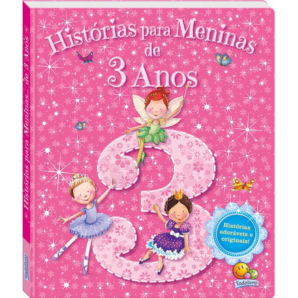 Histórias Para Meninas... de 3 Anos (Em Portuguese do Brasil) Books