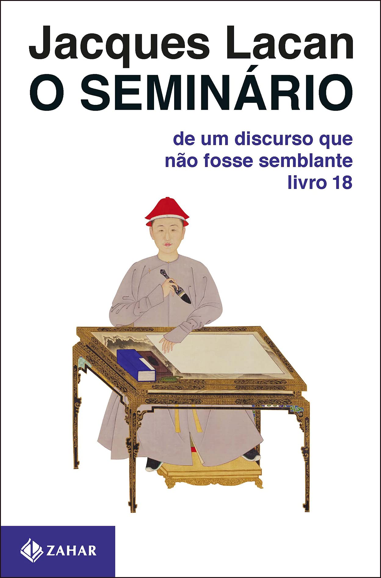 O Seminário. Livro 18. De Um Discurso Que Não Fosse Semblante. Coleção Campo Freudiano no Brasil (Em Portuguese do Brasil) Books