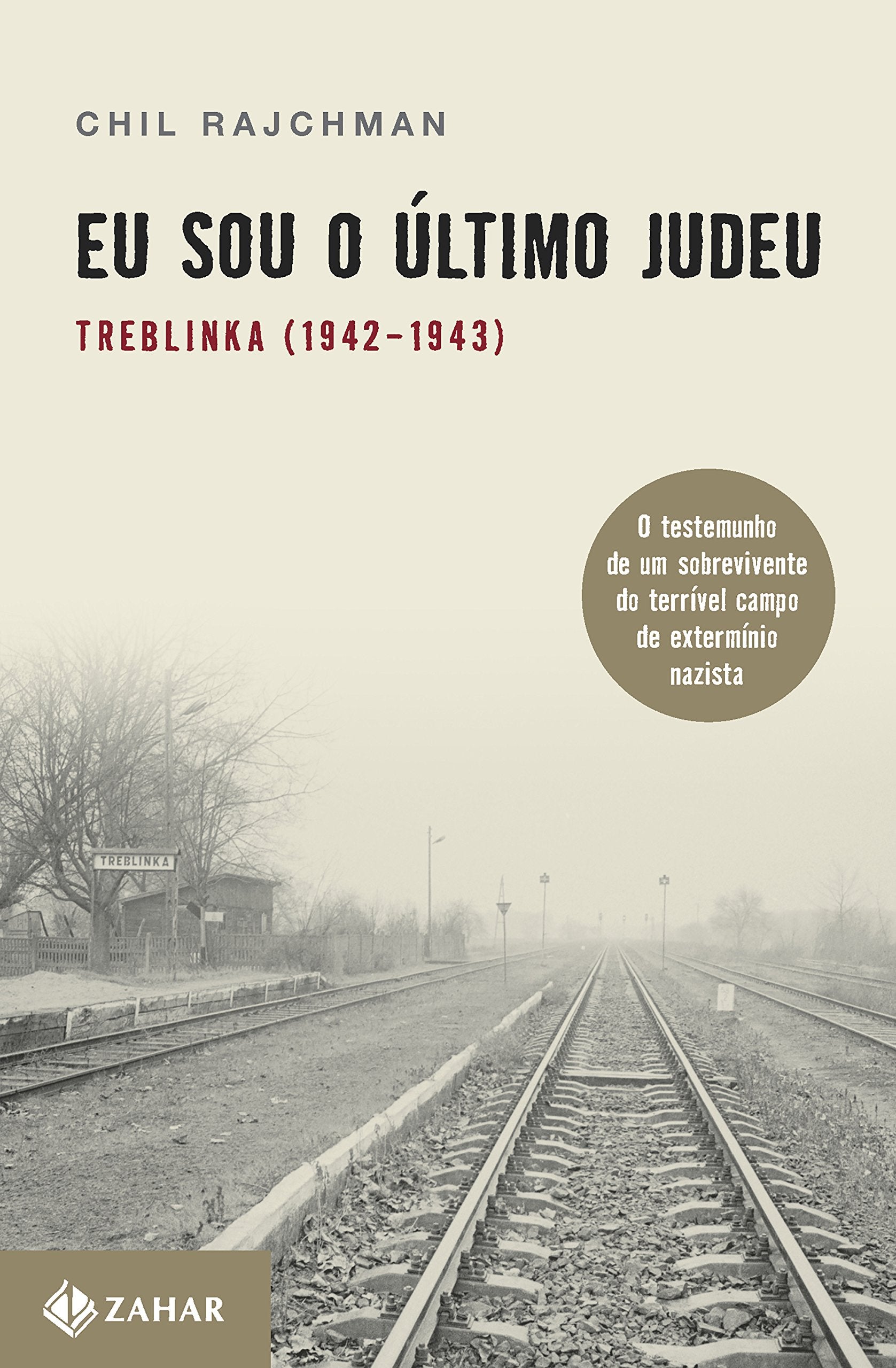 Eu Sou O Último Judeu. Treblinka (1942-1943) (Em Portuguese do Brasil) Books