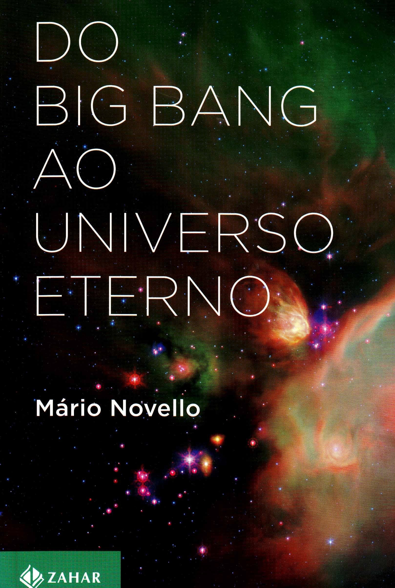 Do Big Bang Ao Universo Eterno (Em Portuguese do Brasil) Books