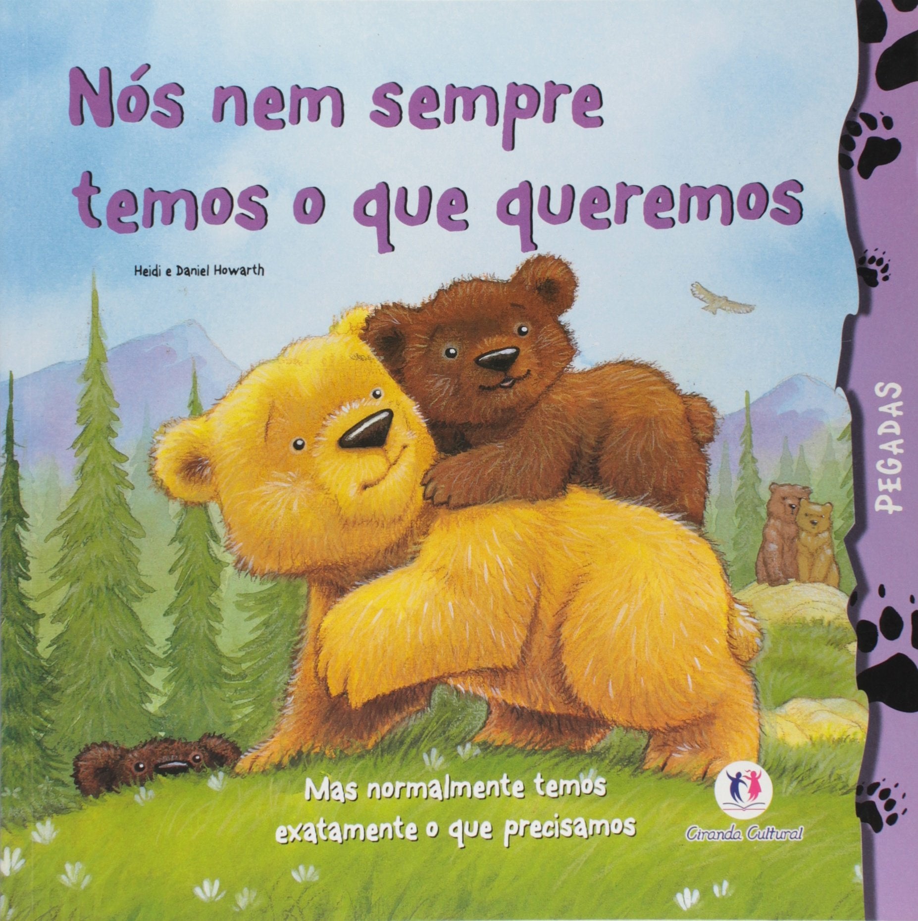 Nos Nem Sempre Temos O Que Queremos (Em Portuguese do Brasil) Books