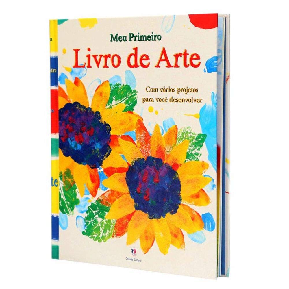 Meu Primeiro Livro de Arte: com Vários Projetos Para Você Desenvolver book