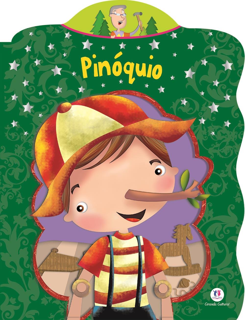 Pinoquio - Colecao Contos Classicos Recortados Books