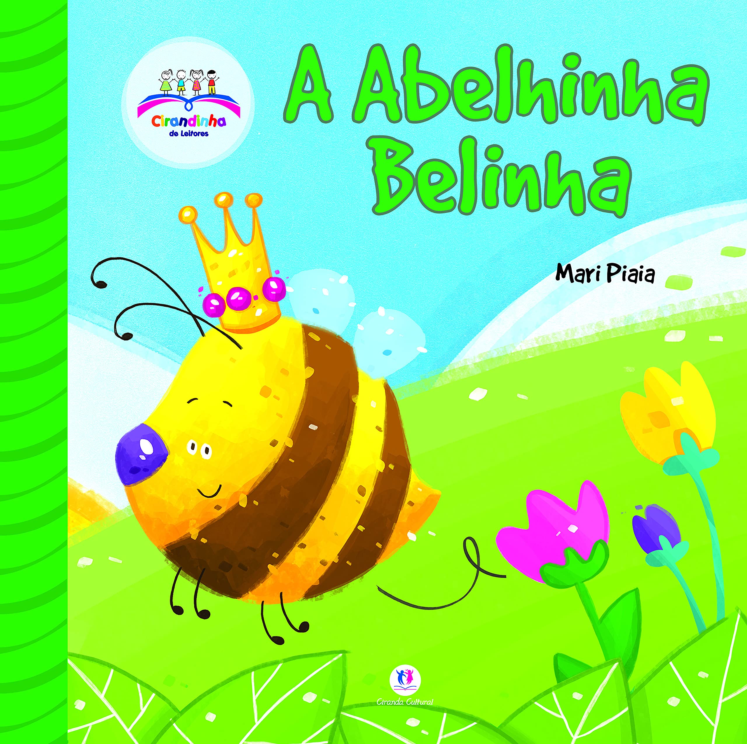 Abelhinha Belinha - Coleção Cirandinha Leitores (Em Portuguese do Brasil) Books