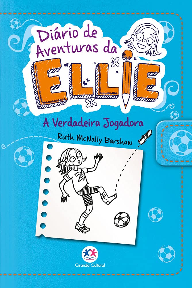 Diário de Aventuras da Ellie. A Verdadeira Jogadora (Em Portuguese do Brasil) Books