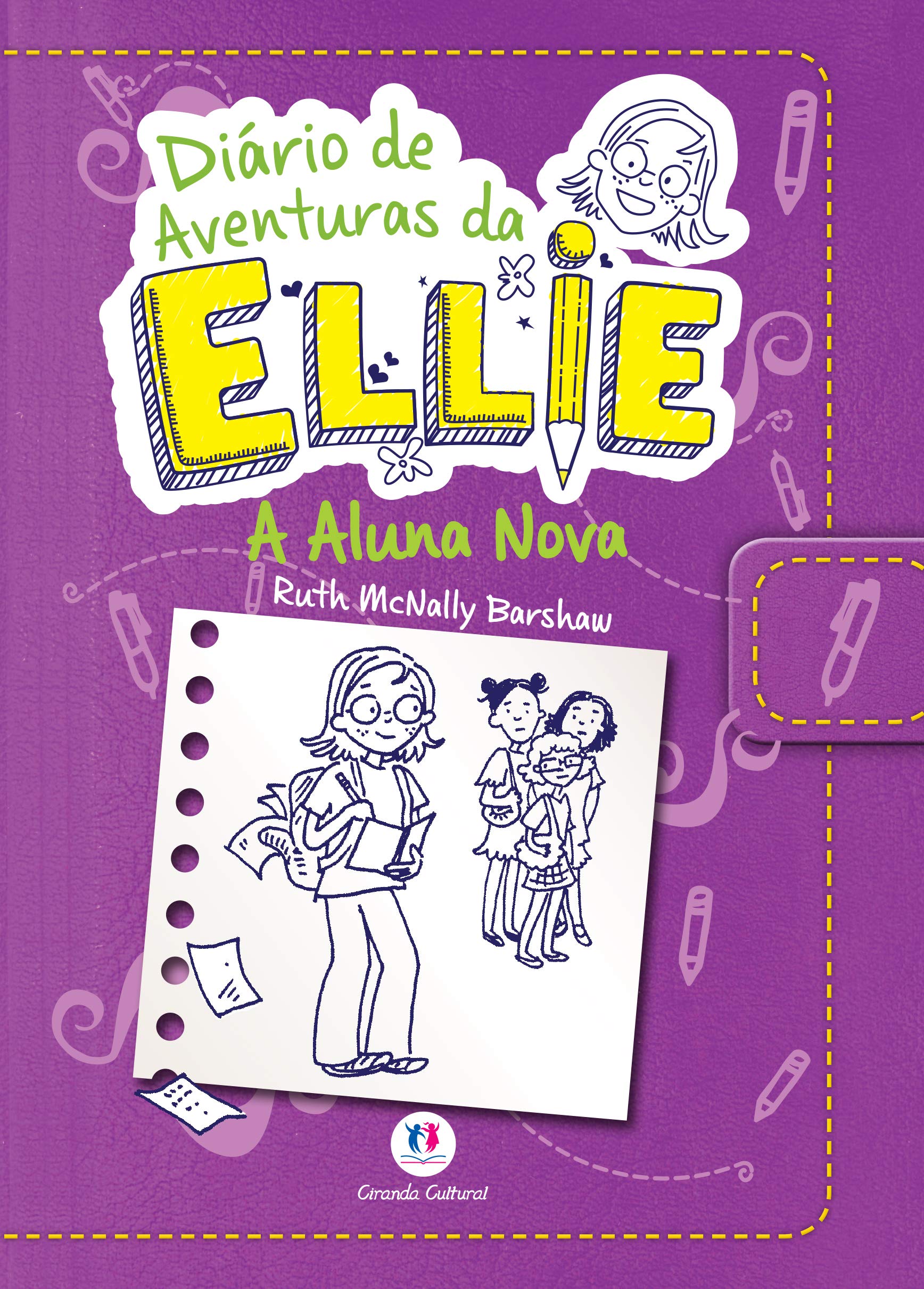 Diário de Aventuras da Ellie. A Aluna Nova Books