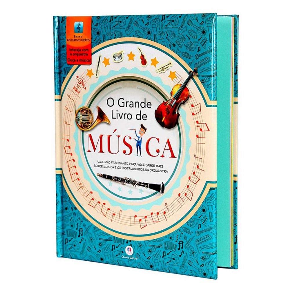 O Grande Livro de Música: um Livro Fascinante Para Você Saber Mais Sobre Música e os Instrumentos da Orquestra Books