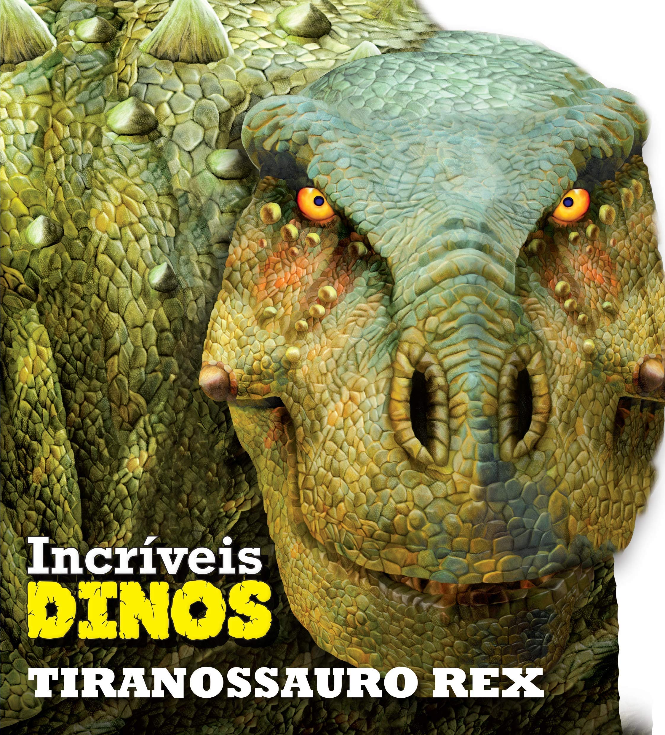 Incríveis Dinos. Tiranossauro Rex Books