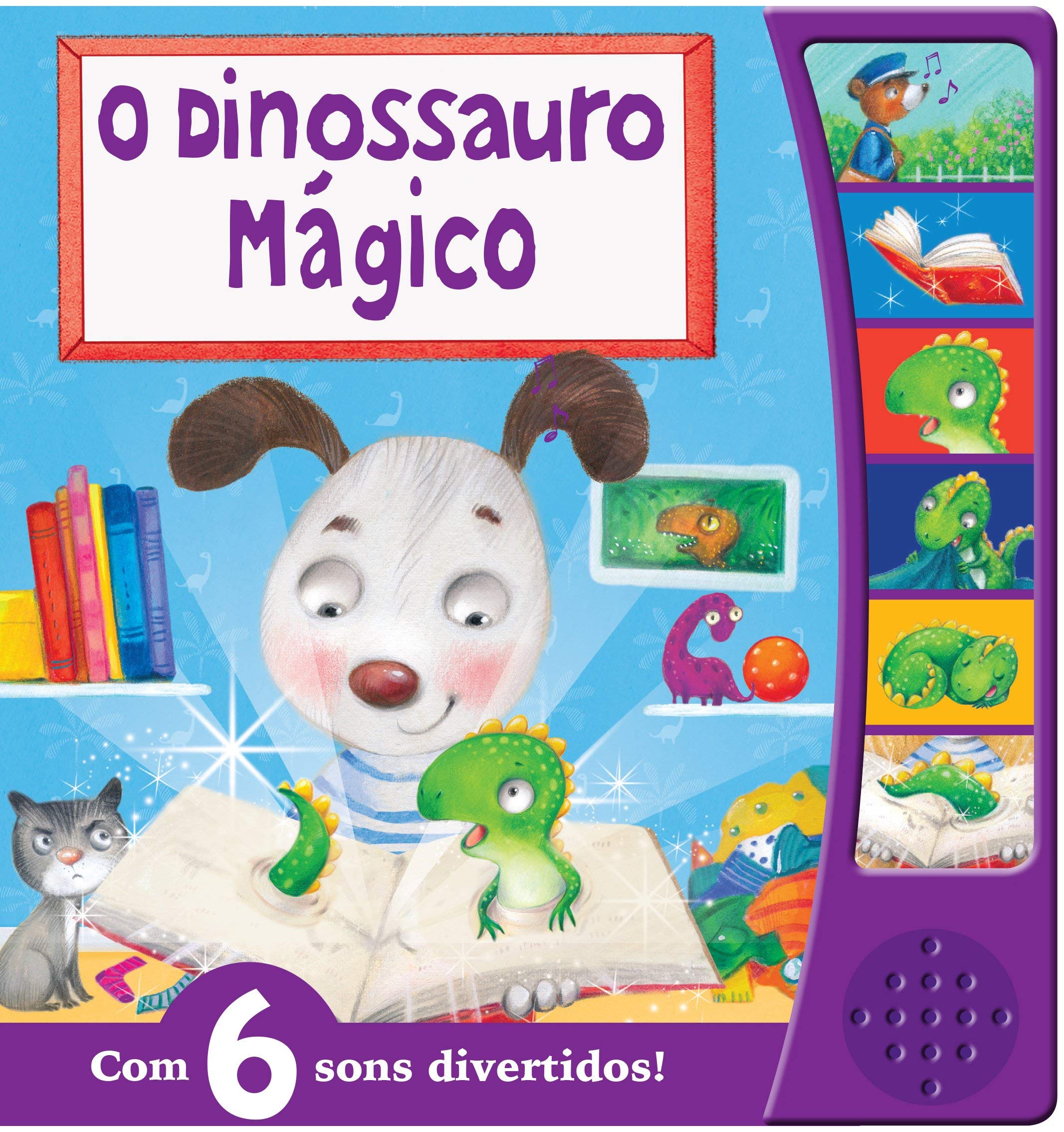 O Dinossauro Mágico: com 6 Sons Divertidos! Books