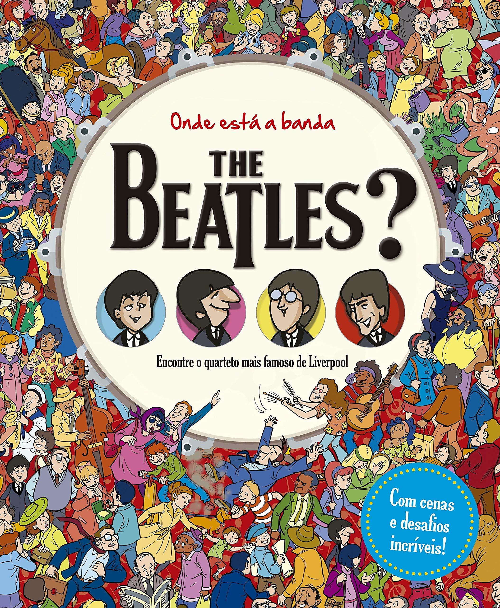 Onde Está a Banda The Beatles?: Encontre o Quarteto Mais Famoso de Liverpool Books