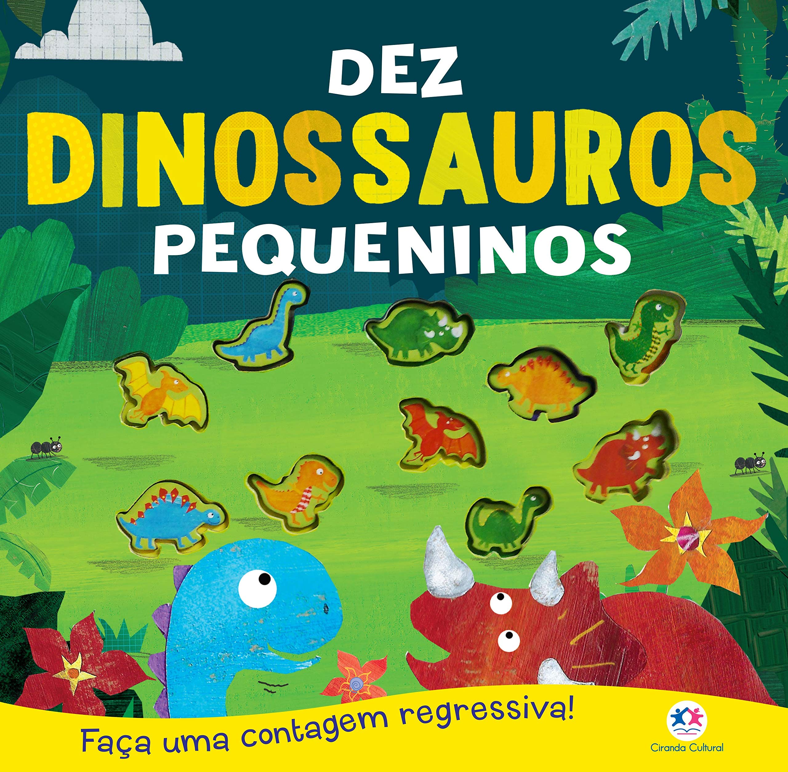 Dez dinossauros pequeninos: faça uma contagem regressiva! book