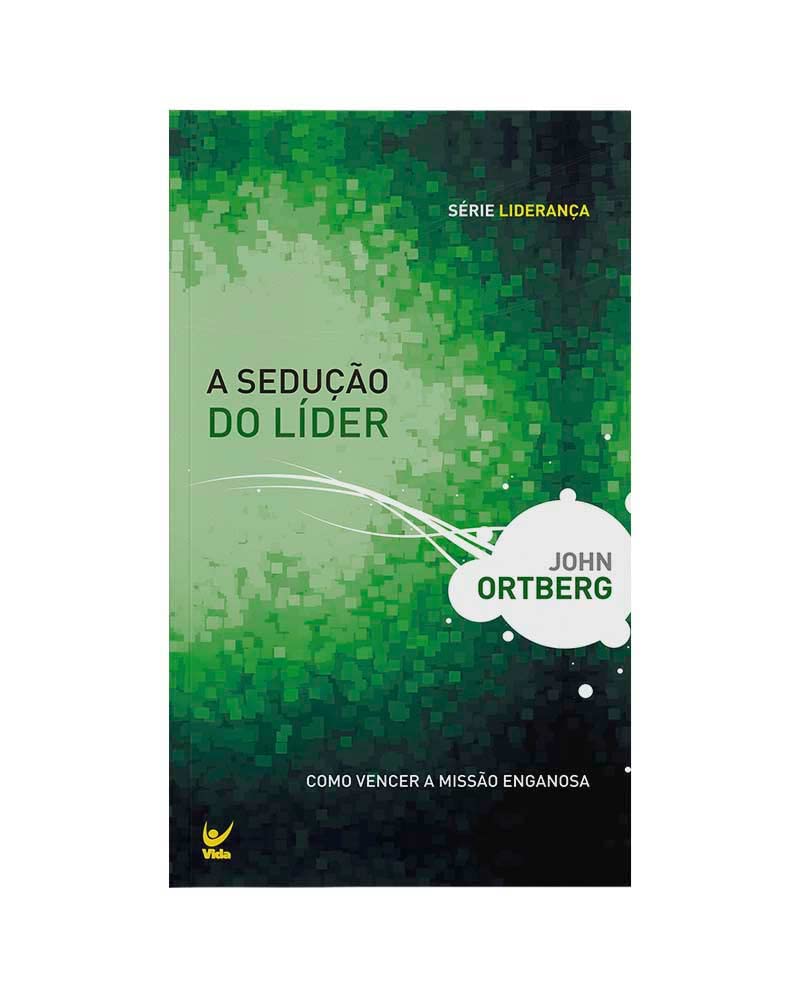 A Sedução do Líder. Como Vencer a Missão Enganosa book