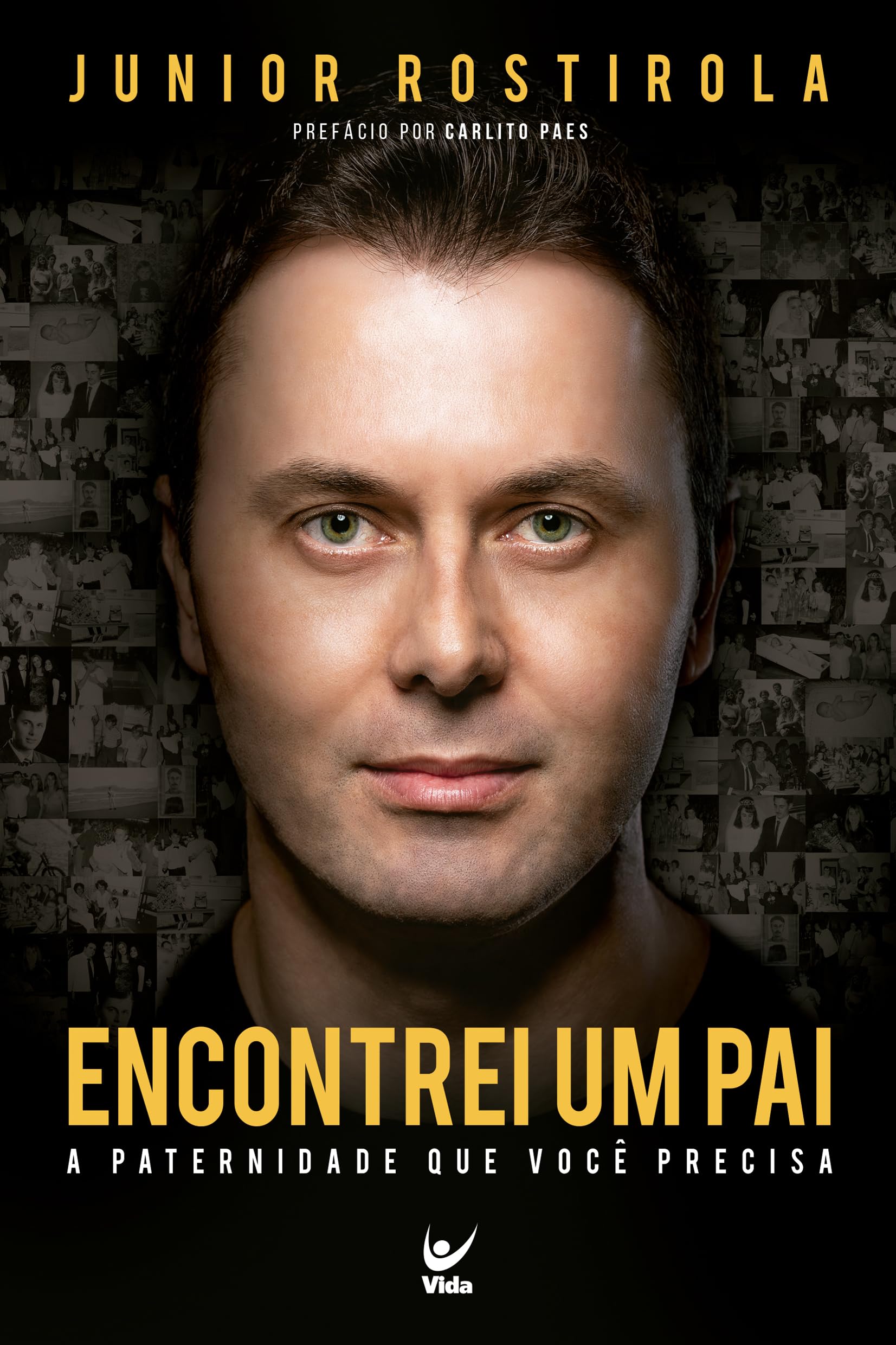 ENCONTREI UM PAI A PATERNIDADE DE QUE VOCÊ PRECISA Books
