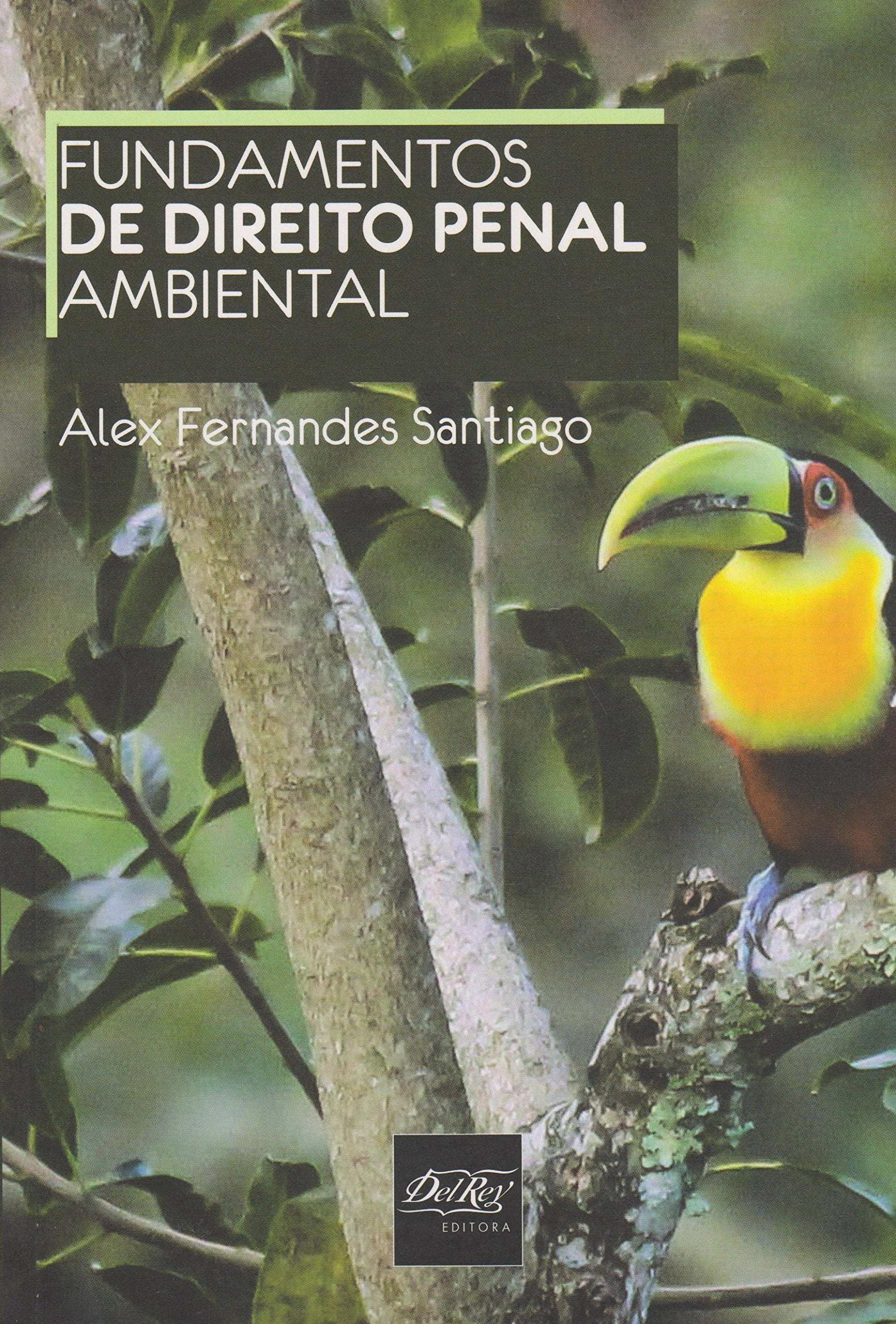 Fundamentos de Direito Penal Ambiental (Em Portuguese do Brasil) Books