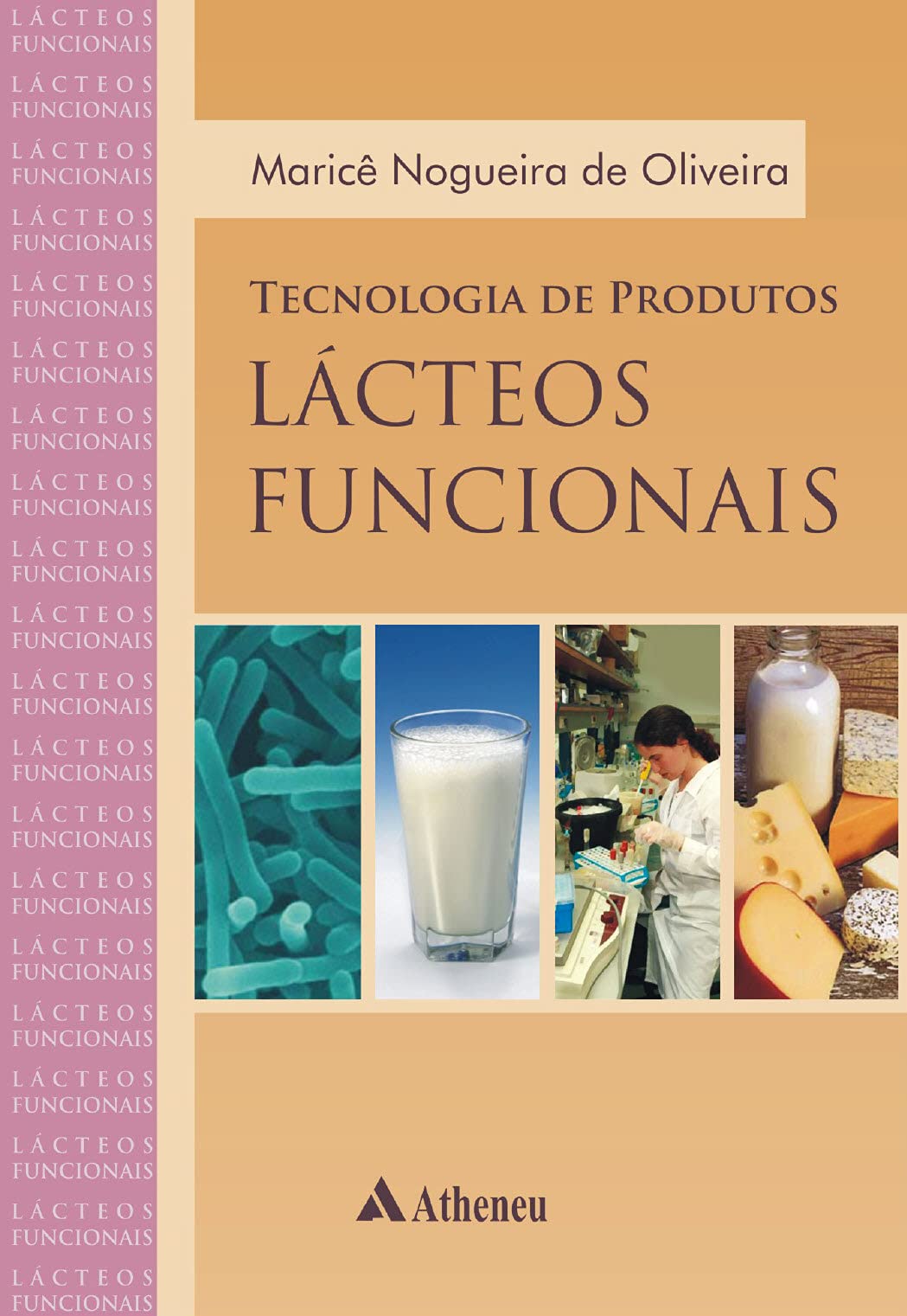 Tecnologia de Produtos Lácteos Funcionais (Em Portuguese do Brasil) Books