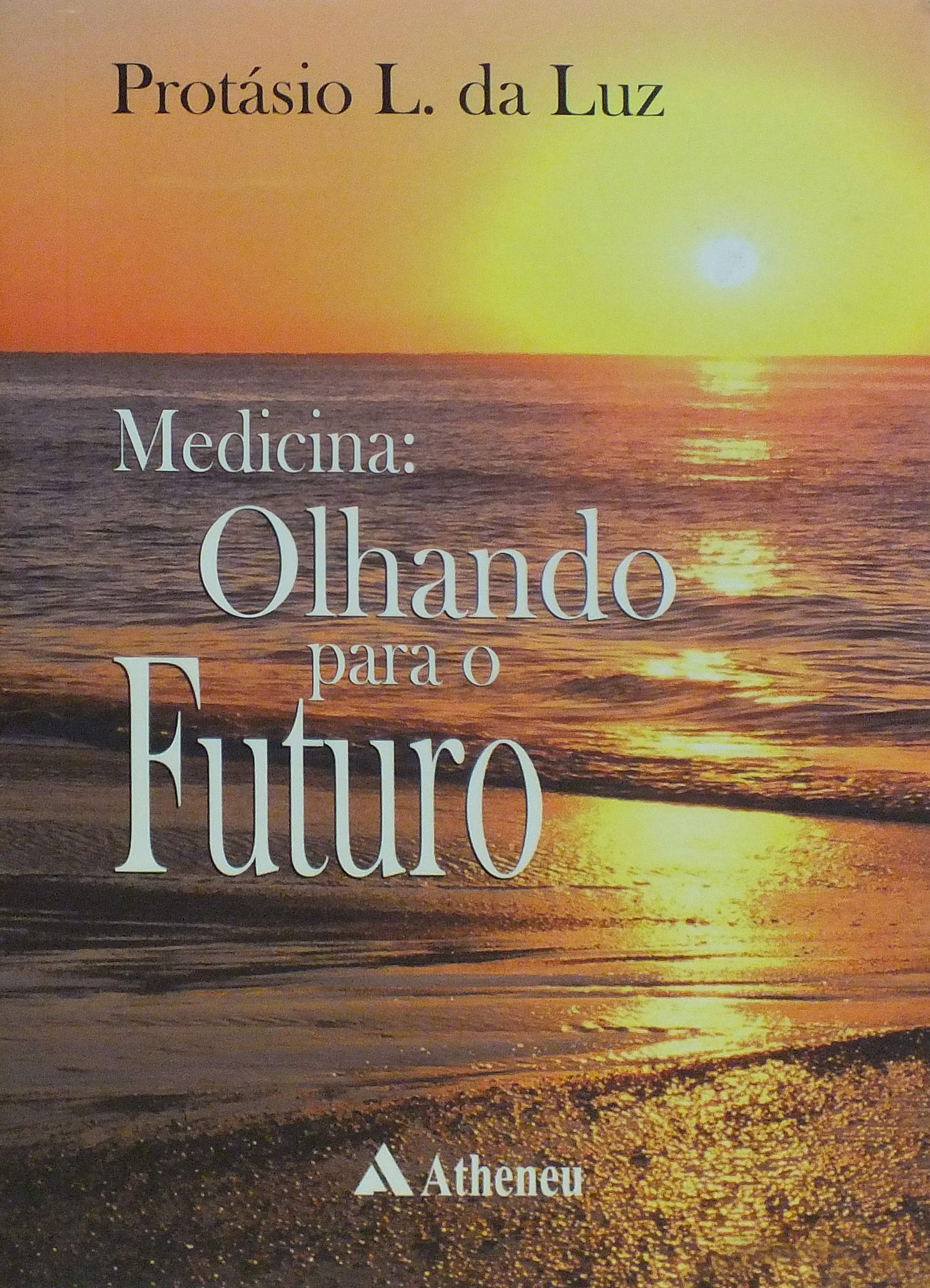 Medicina. Olhando Para O Futuro (Em Portuguese do Brasil) Books
