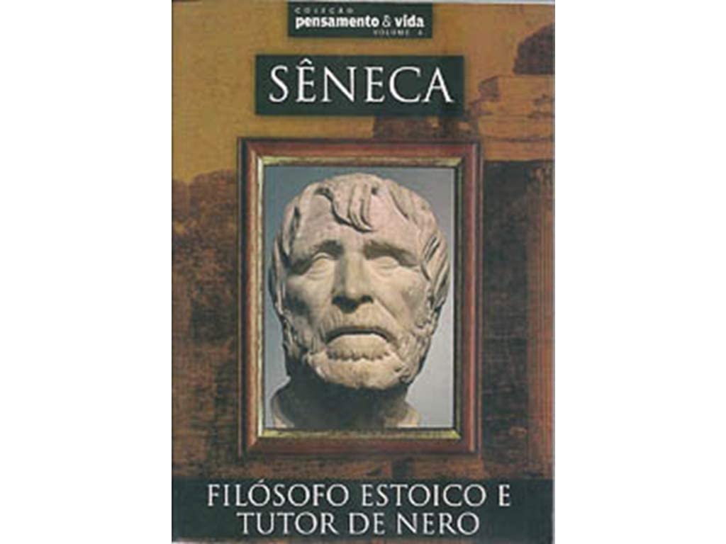 Seneca. O Filósofo Estoico e Tutor de Nero (Em Portuguese do Brasil) book