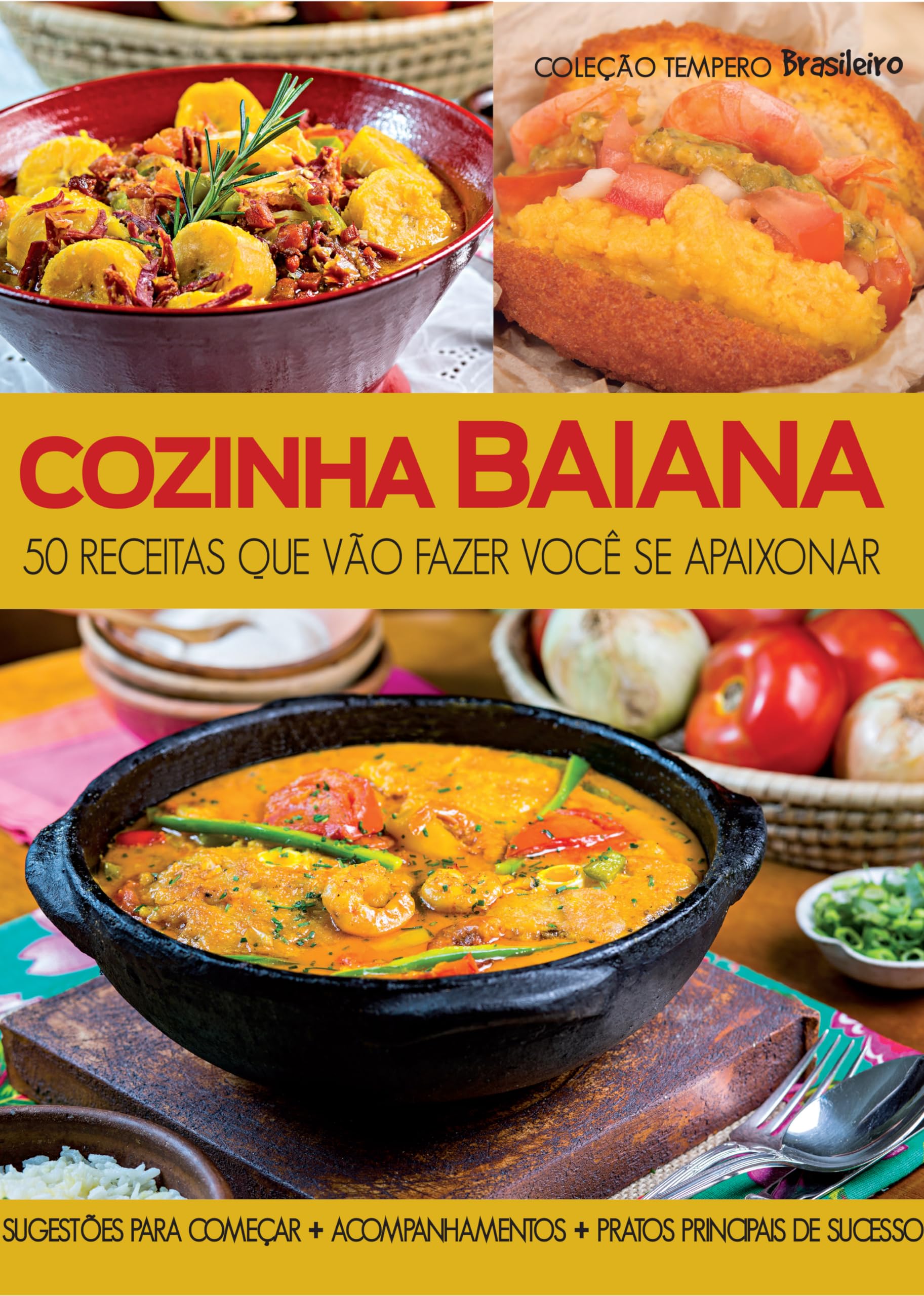 Cozinha baiana: 50 receitas que vão fazer você se apaixonar book