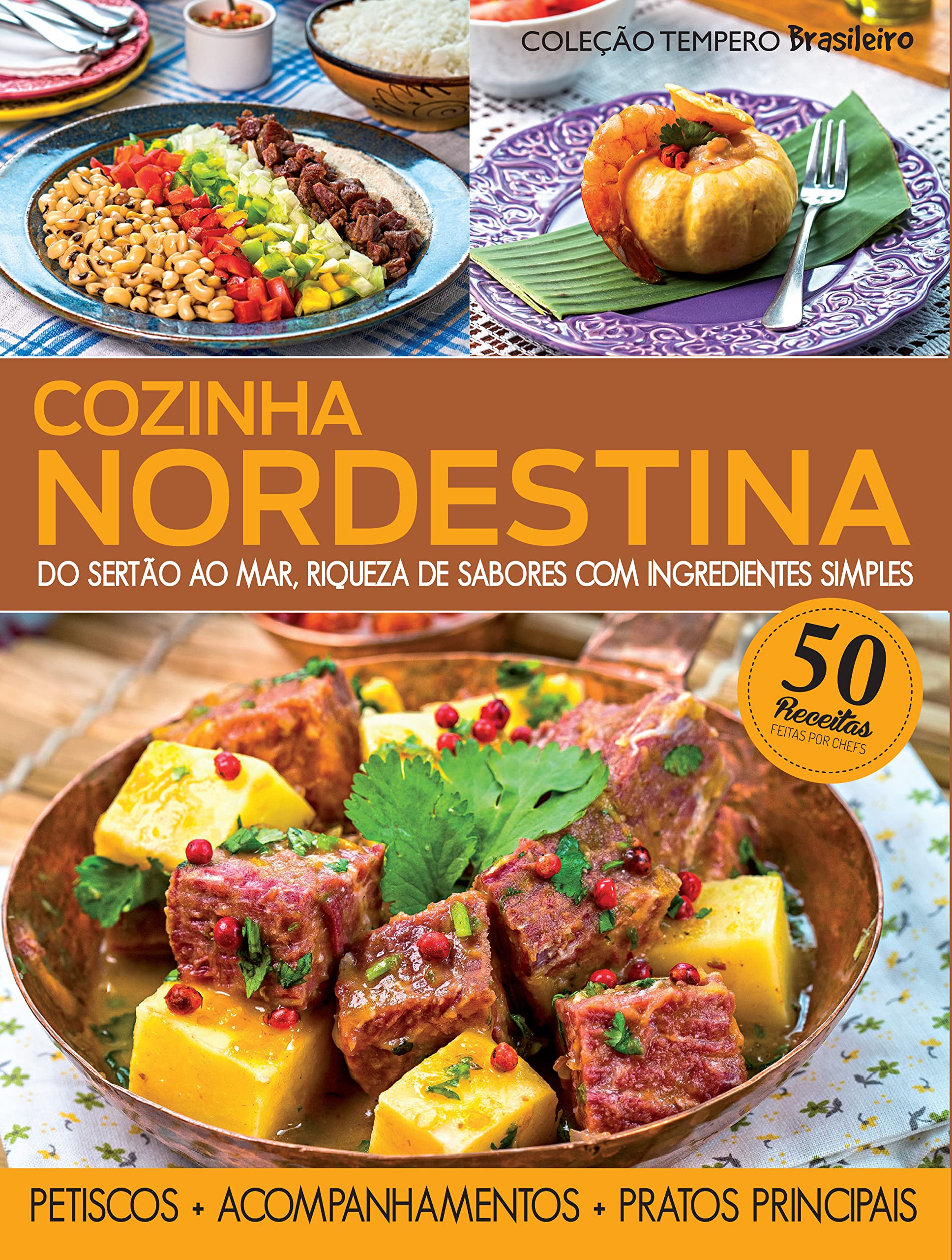 Cozinha nordestina: do sertão ao mar, riqueza de sabores com ingredientes simples Books