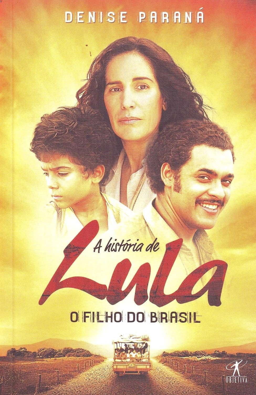Historia De Lula, A - O Filho Do Brasil Books