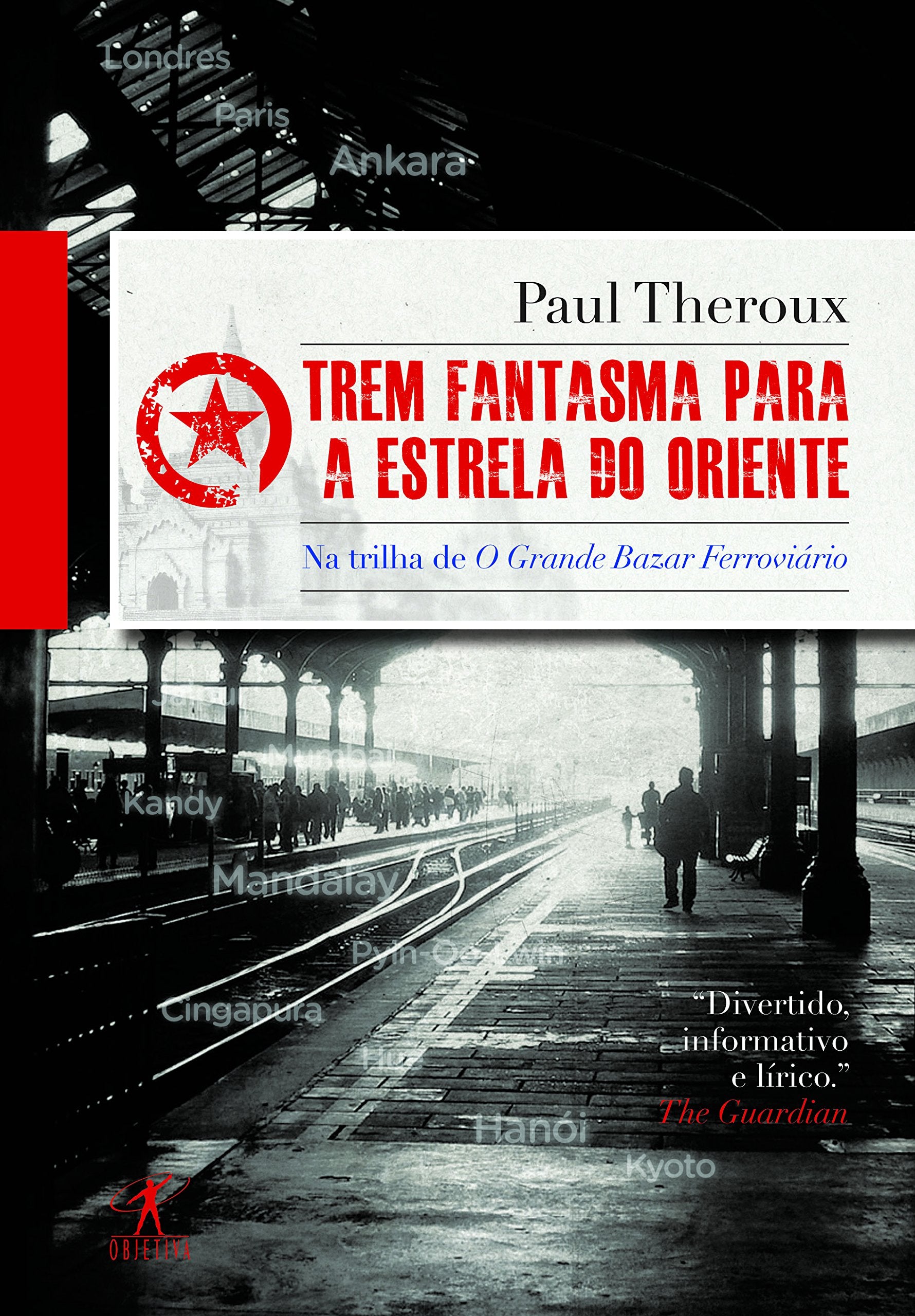Trem Fantasma Para A Estrela Do Oriente (Em Portuguese do Brasil) Books