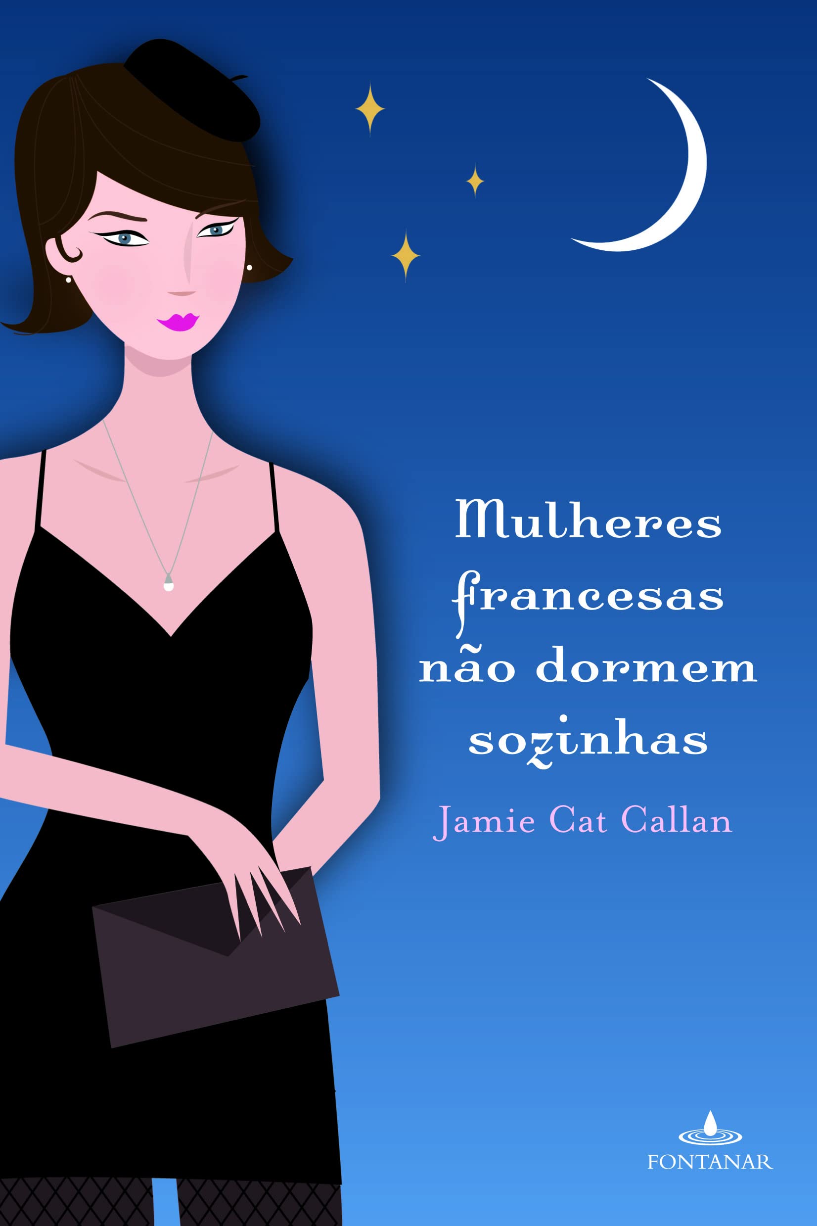 Mulheres francesas não dormem sozinhas (Brasilianisch-Portugiesisch) Books