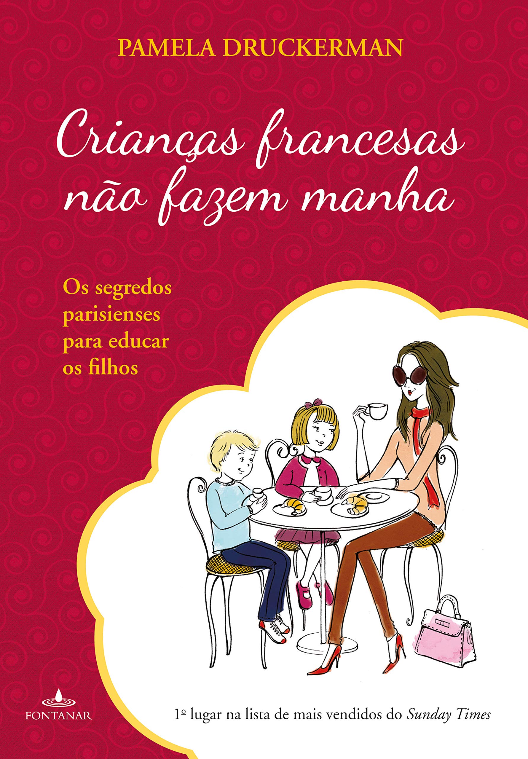 Crianças Francesas Não Fazem Manha (Em Portuguese do Brasil) Books