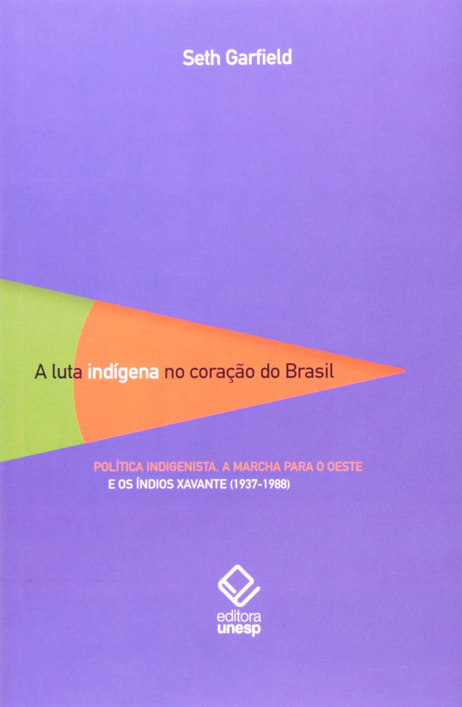 Luta Indigena No Coracao Do Brasil, A (Em Portuguese do Brasil) Books