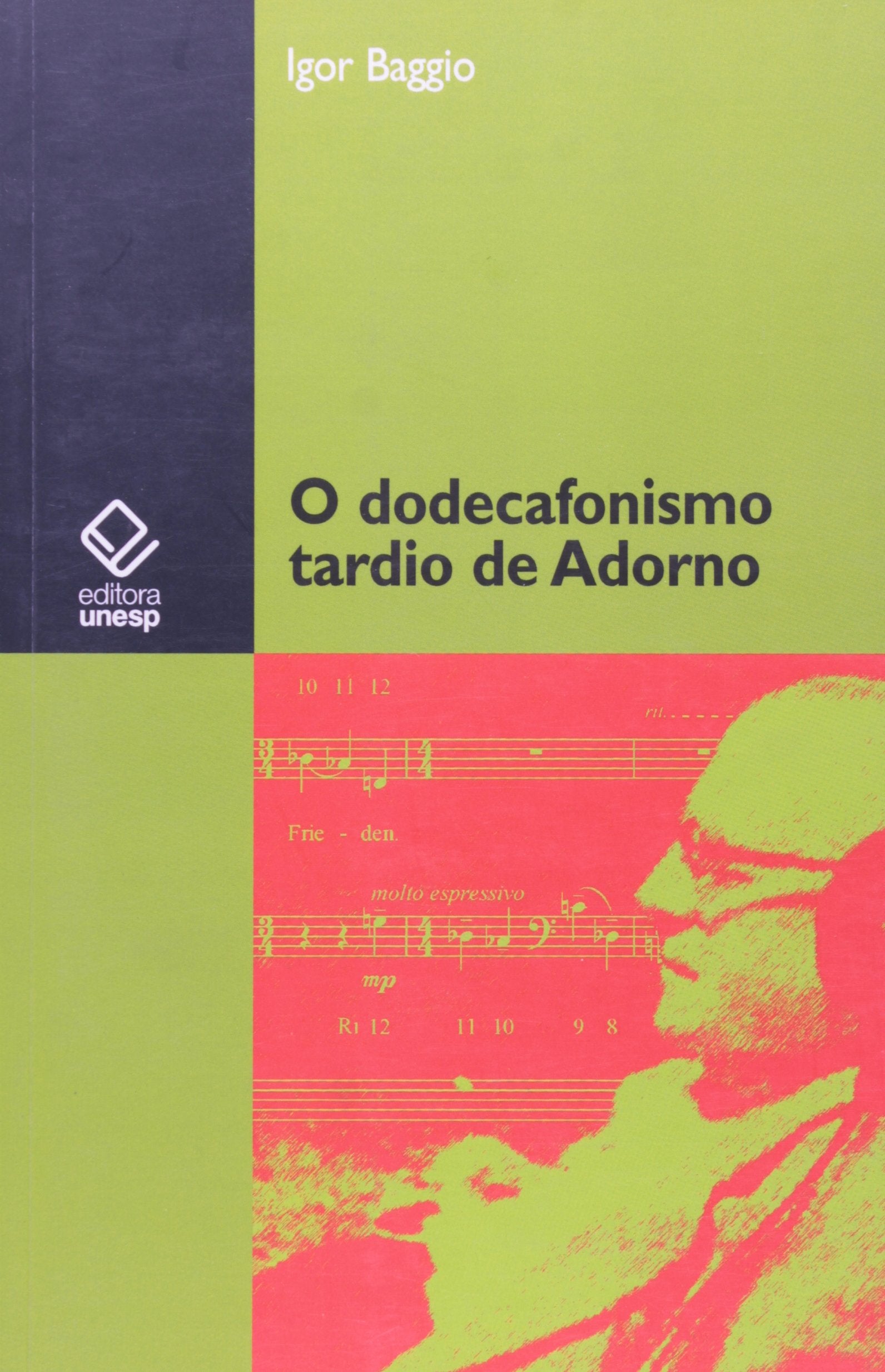 O Dodecafonismo Tardio De Adorno (Em Portuguese do Brasil) Books