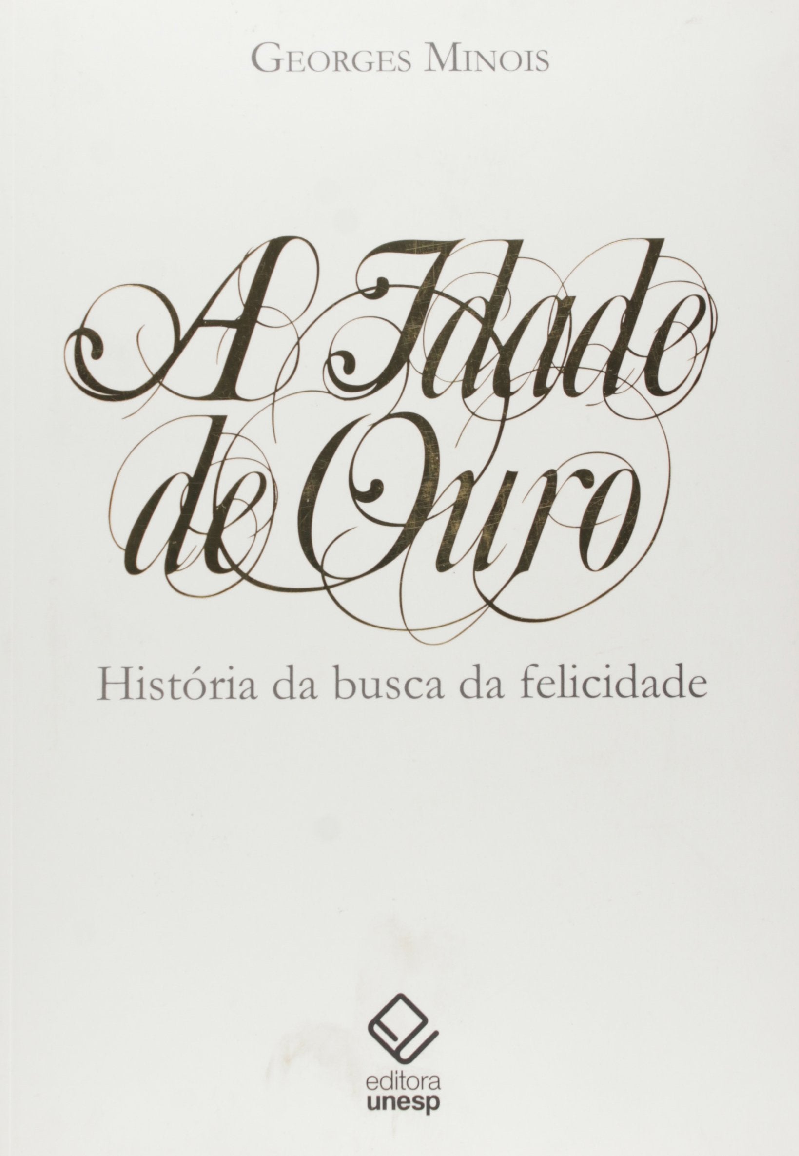 Idade De Ouro, A (Em Portuguese do Brasil) Books