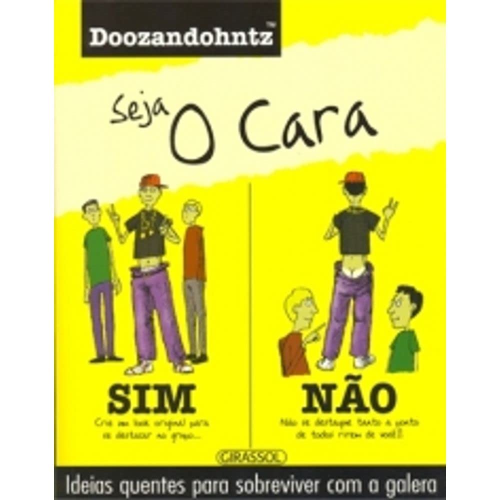 Doozandohntz. Seja O Cara (Em Portuguese do Brasil) Books