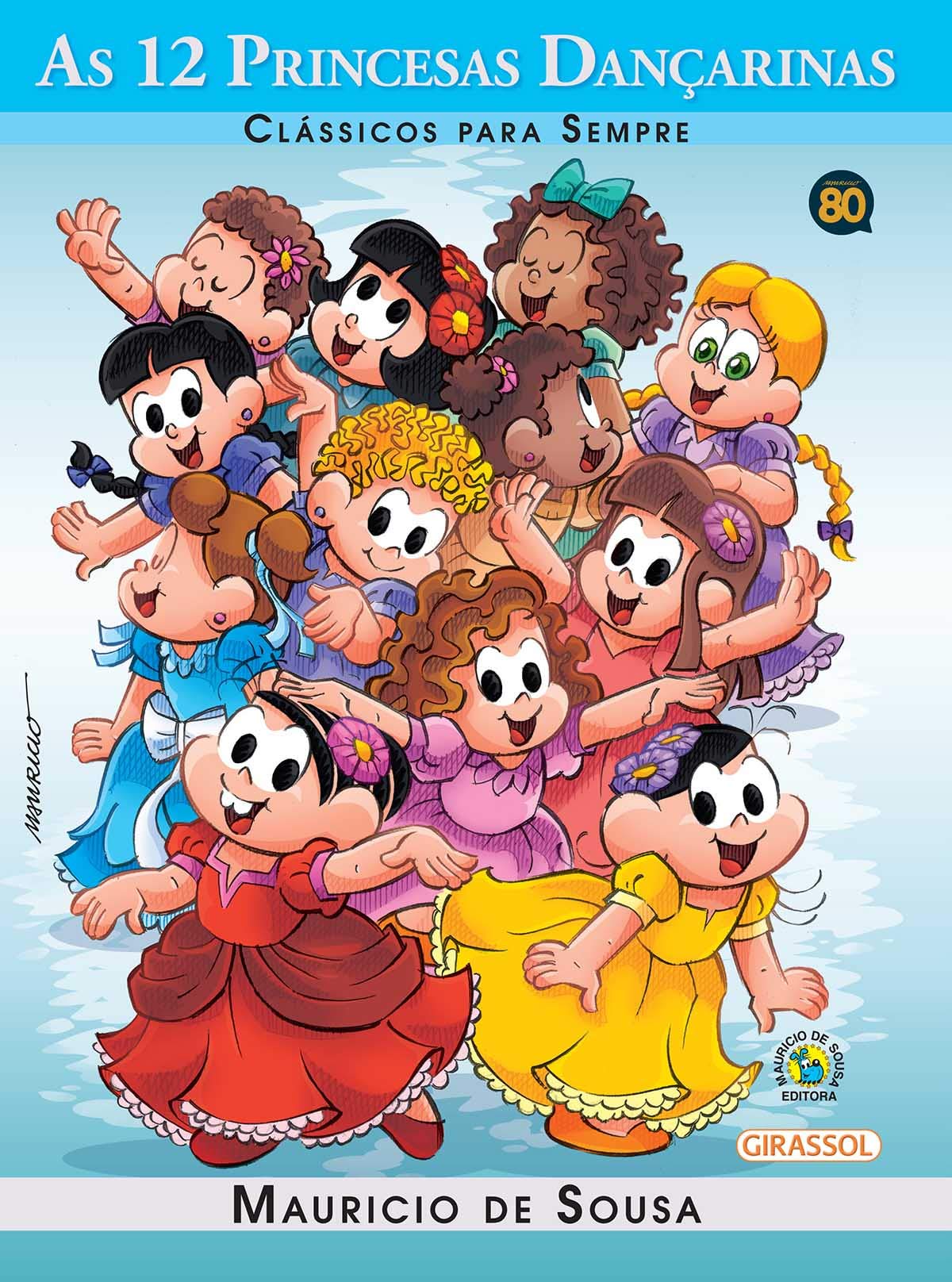 Turma da Monica Classicos Para Sempre. As 12 Princesas Dancarinas (Em Portuguese do Brasil) book
