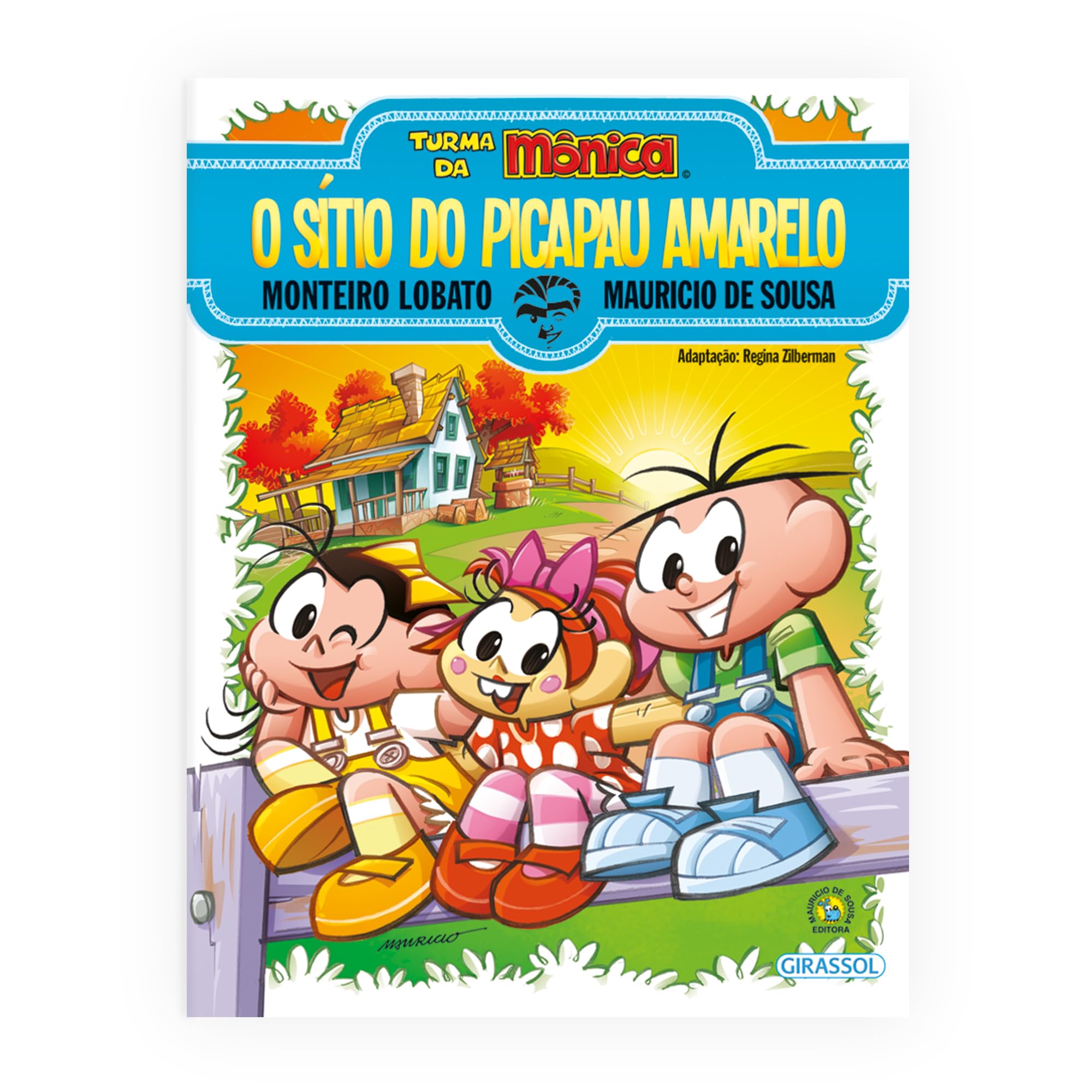 Turma da Mônica e Monteiro Lobato - O Sítio do Picapau Amarelo: O Sítio do Picapau Amarelo book