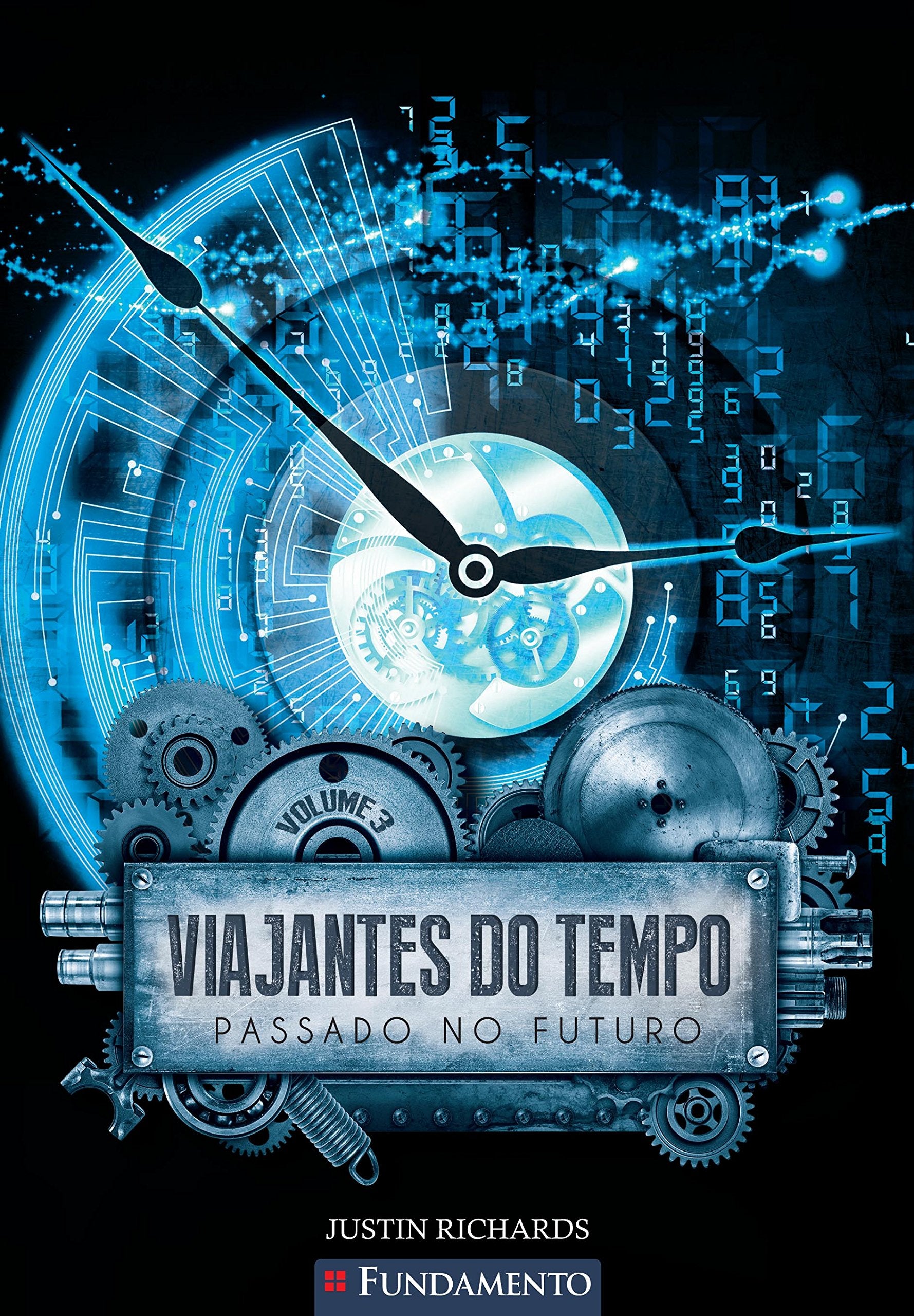 Passado no Futuro. Viajantes do Tempo 3 (Em Portuguese do Brasil) Books