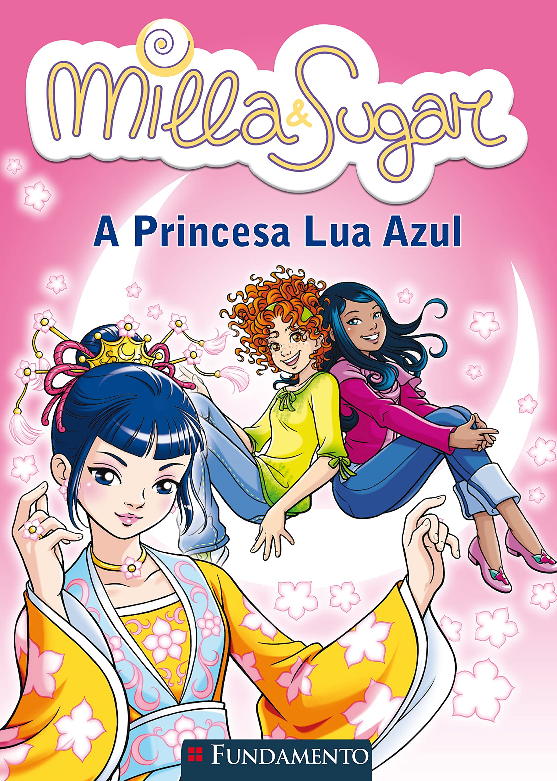 Milla e Sugar. A Princesa Lua Azul (Em Portuguese do Brasil) Books