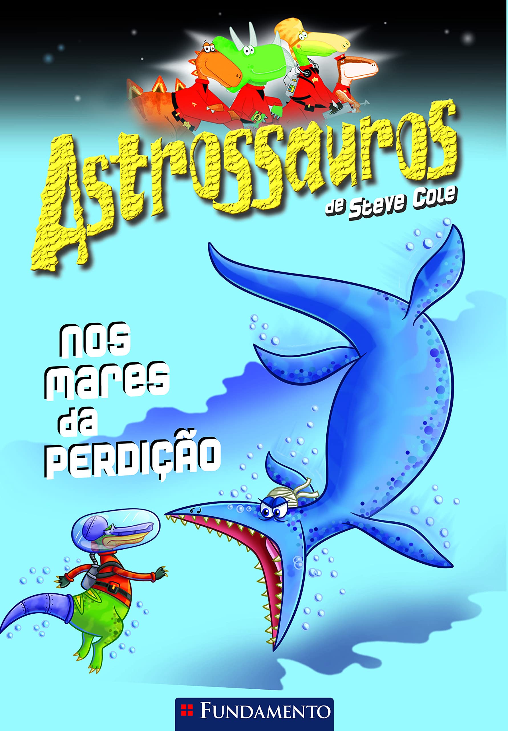 Astrossauros. Nos Mares Da Perdicao (Em Portuguese do Brasil) Books