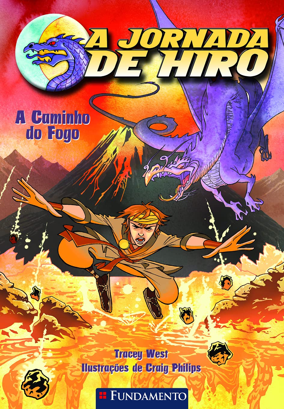 A Jornada De Hiro. A Caminho Do Fogo (Em Portuguese do Brasil) Books