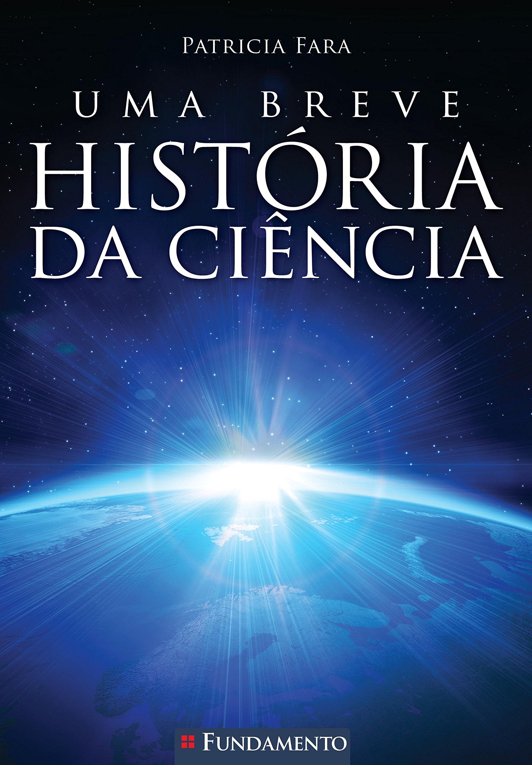 Uma Breve História da Ciência (Em Portuguese do Brasil) Books