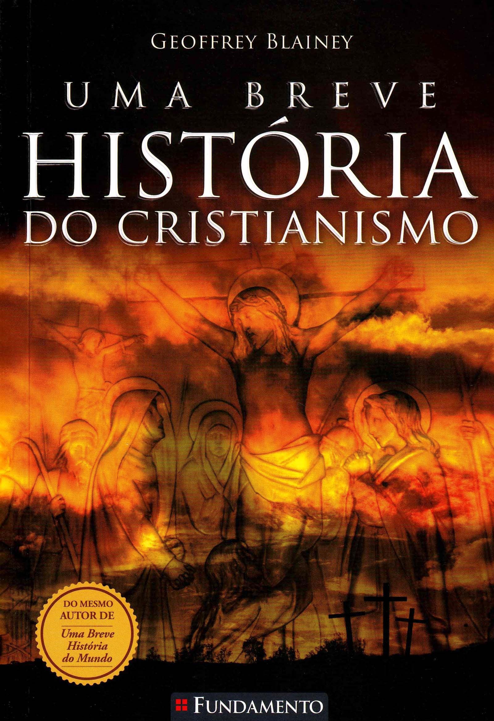 Uma Breve História do Cristianismo (Em Portuguese do Brasil) Books