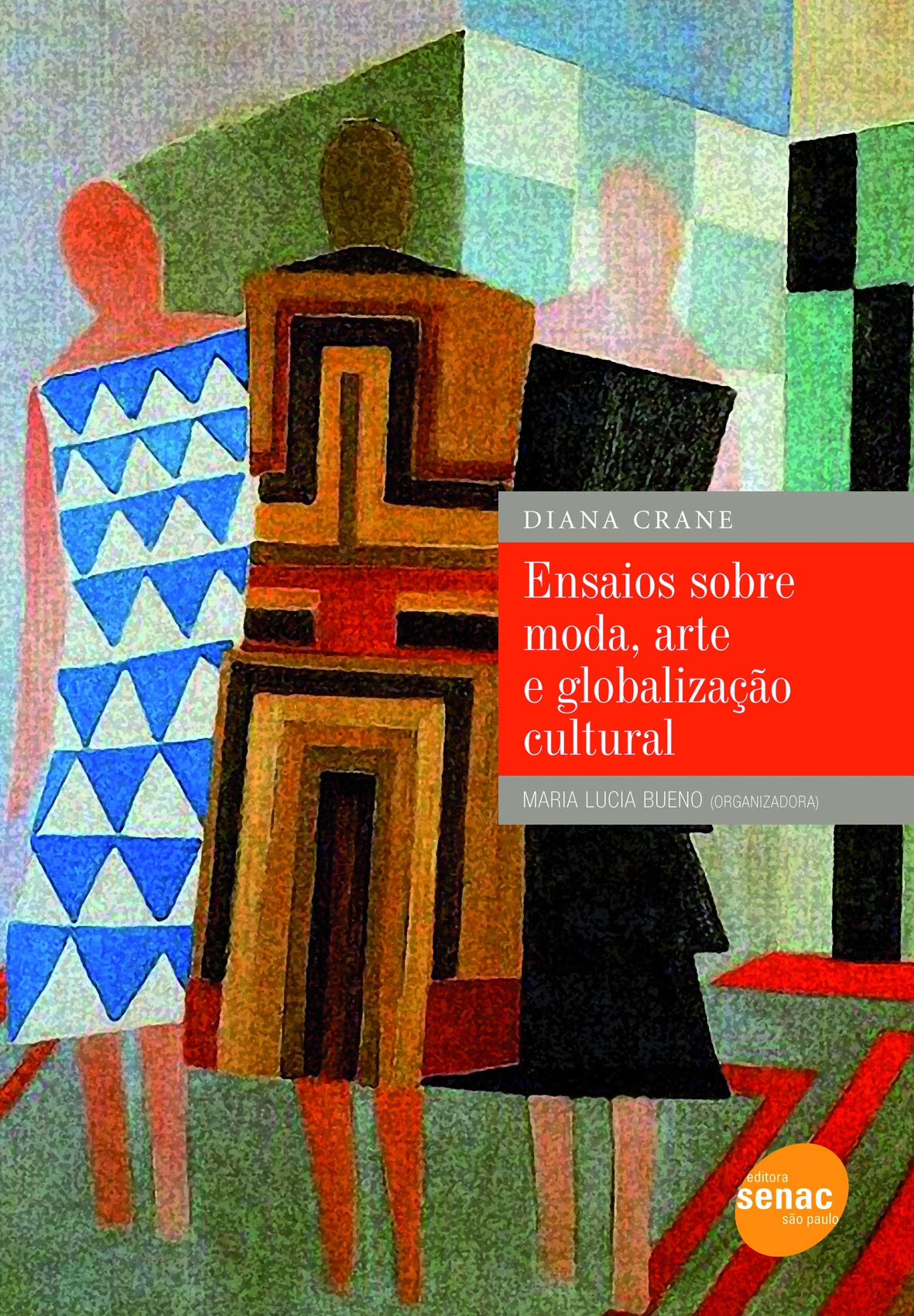 Ensaios Sobre Moda, Arte e Globalização Cultural (Em Portuguese do Brasil) Books
