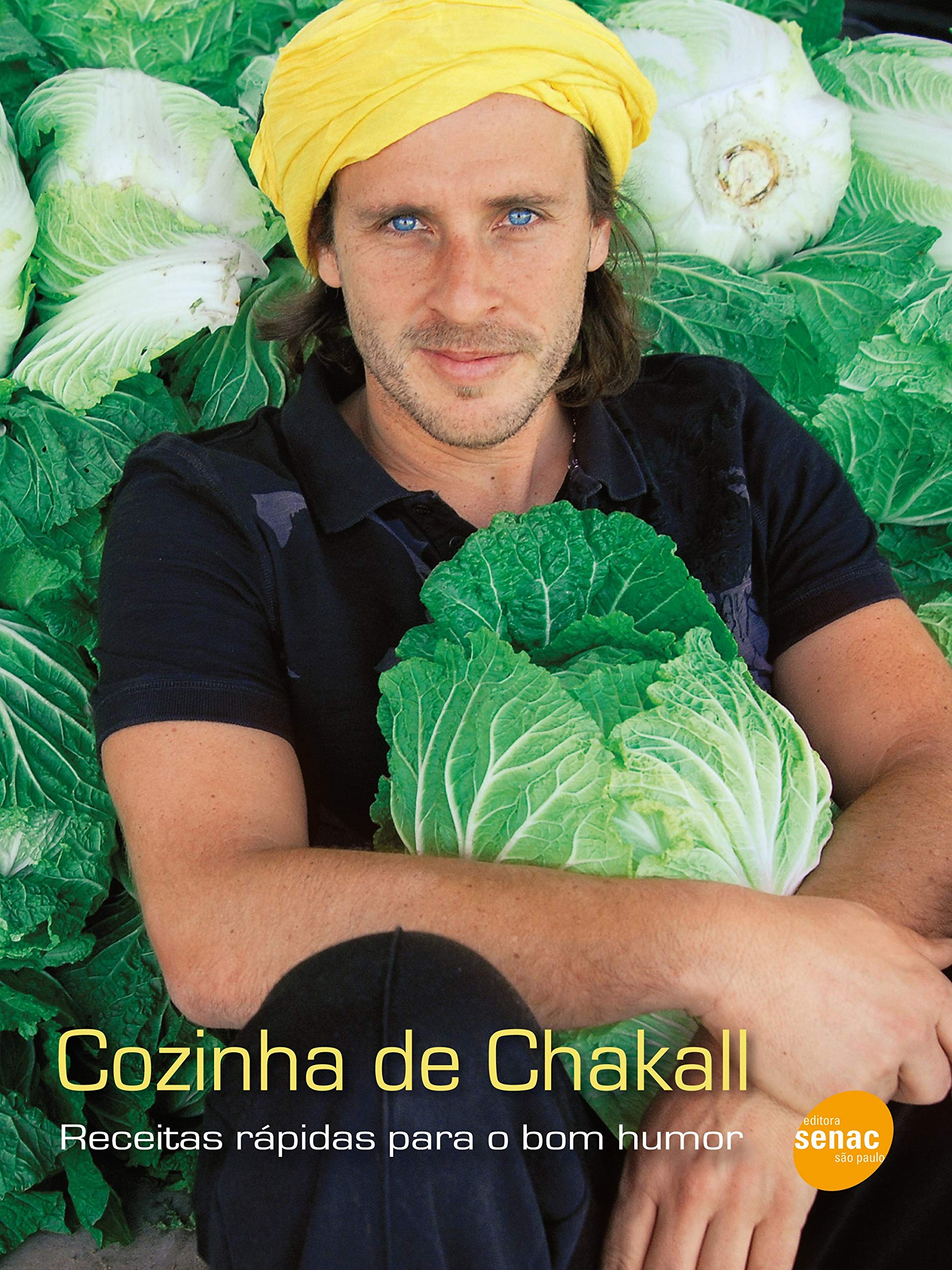 Cozinha De Chakall. Receitas Rapidas Para O Bom Humor (Em Portuguese do Brasil) book