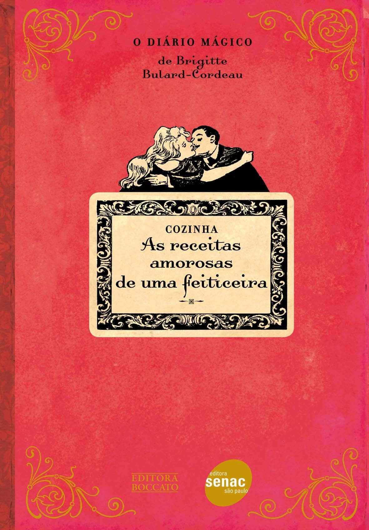As Receitas Amorosas De Uma Feiticeira (Em Portuguese do Brasil) Books